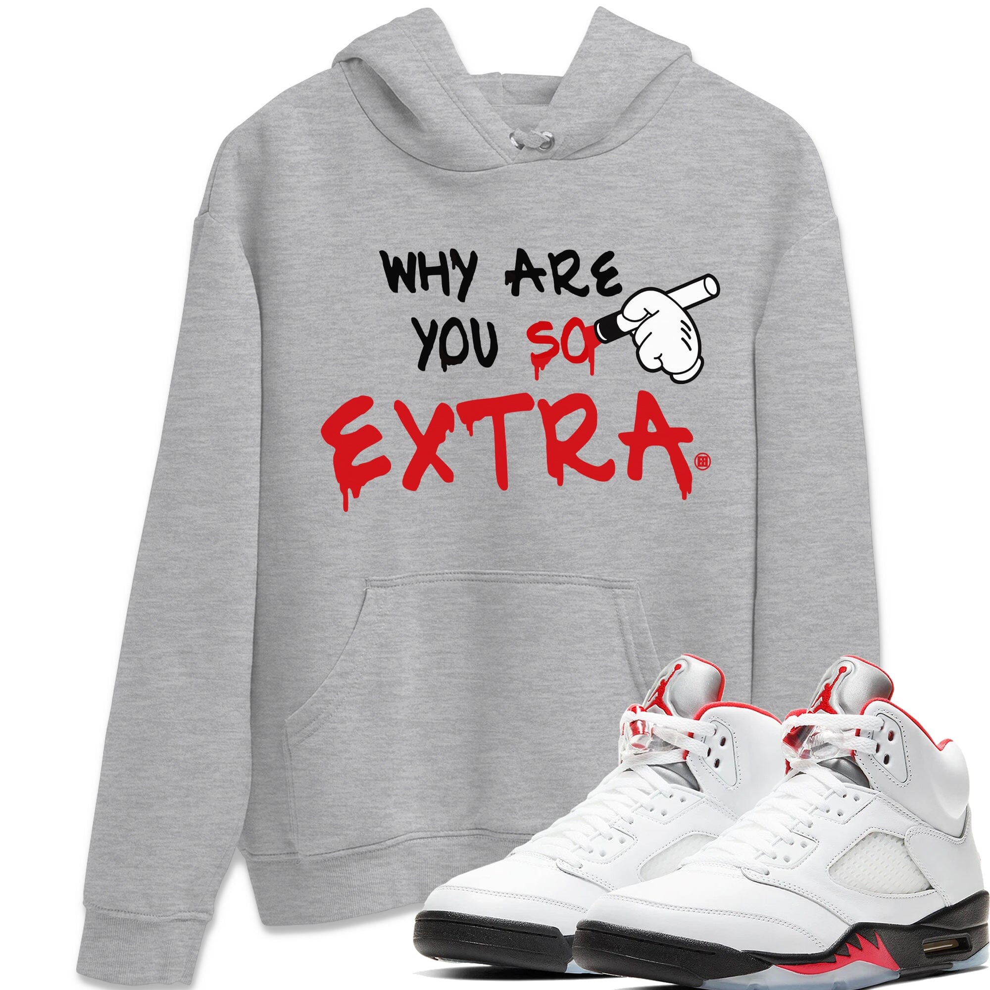 Why Are You So Extra Unisex Tops - Air Jordan 5 Fire Red