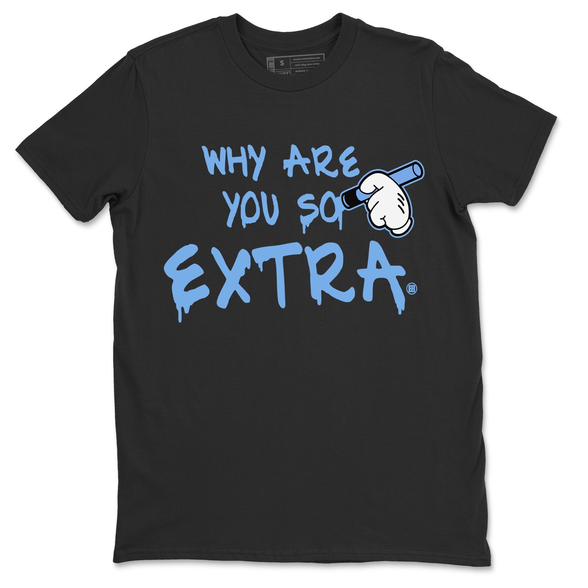 Why Are You So Extra Unisex Tops - Air Jordan 5 UNC