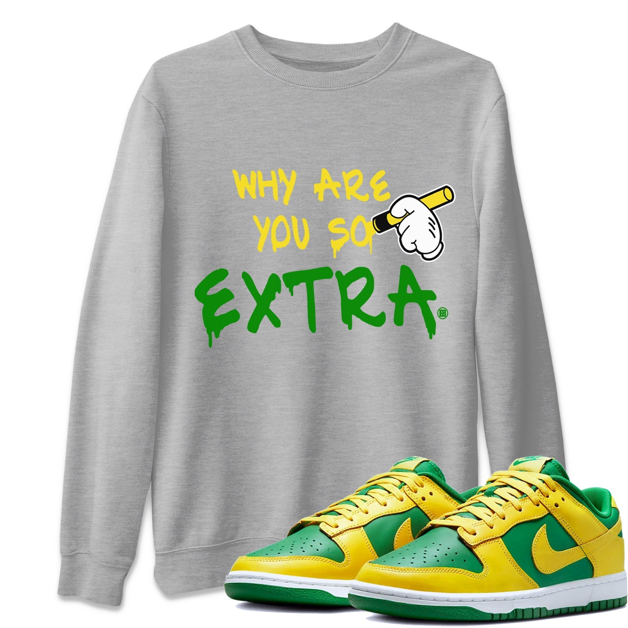 Why Are You So Extra Unisex Tops - Dunk Reverse Brazil