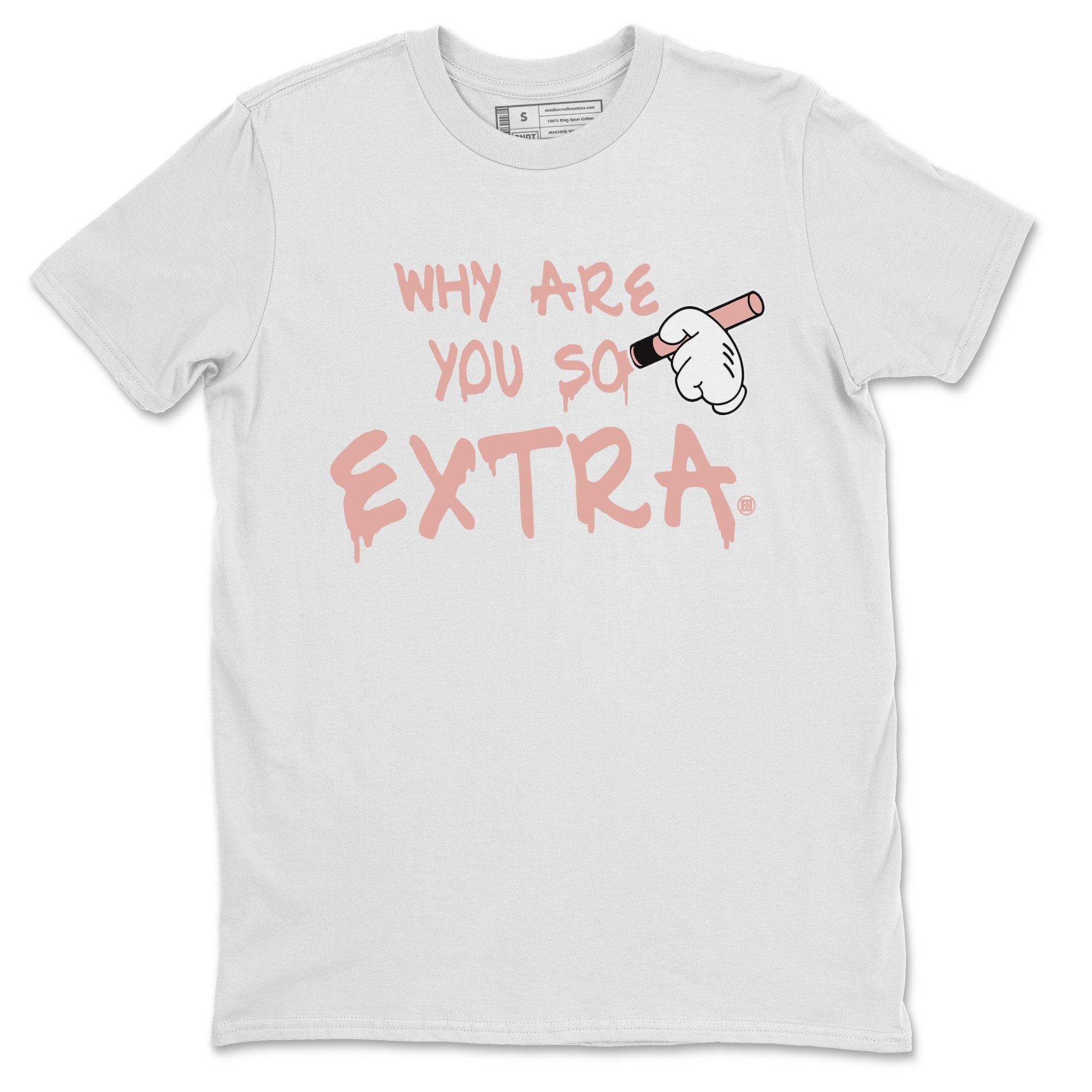 Why Are You So Extra snkmatch Tee - Dunk Rose Whisper