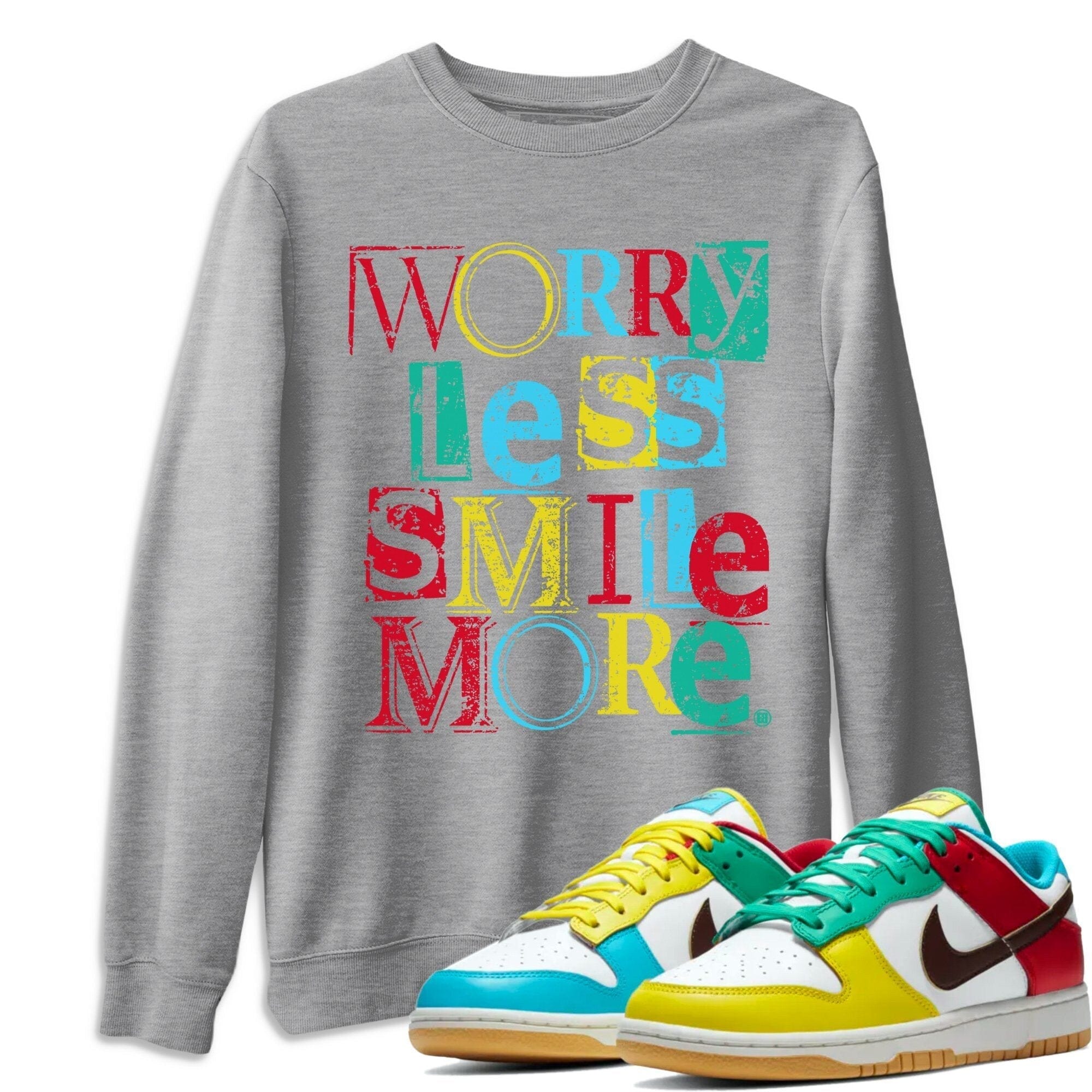Worry Less Smile More Unisex Tops - Dunk Free 99 White