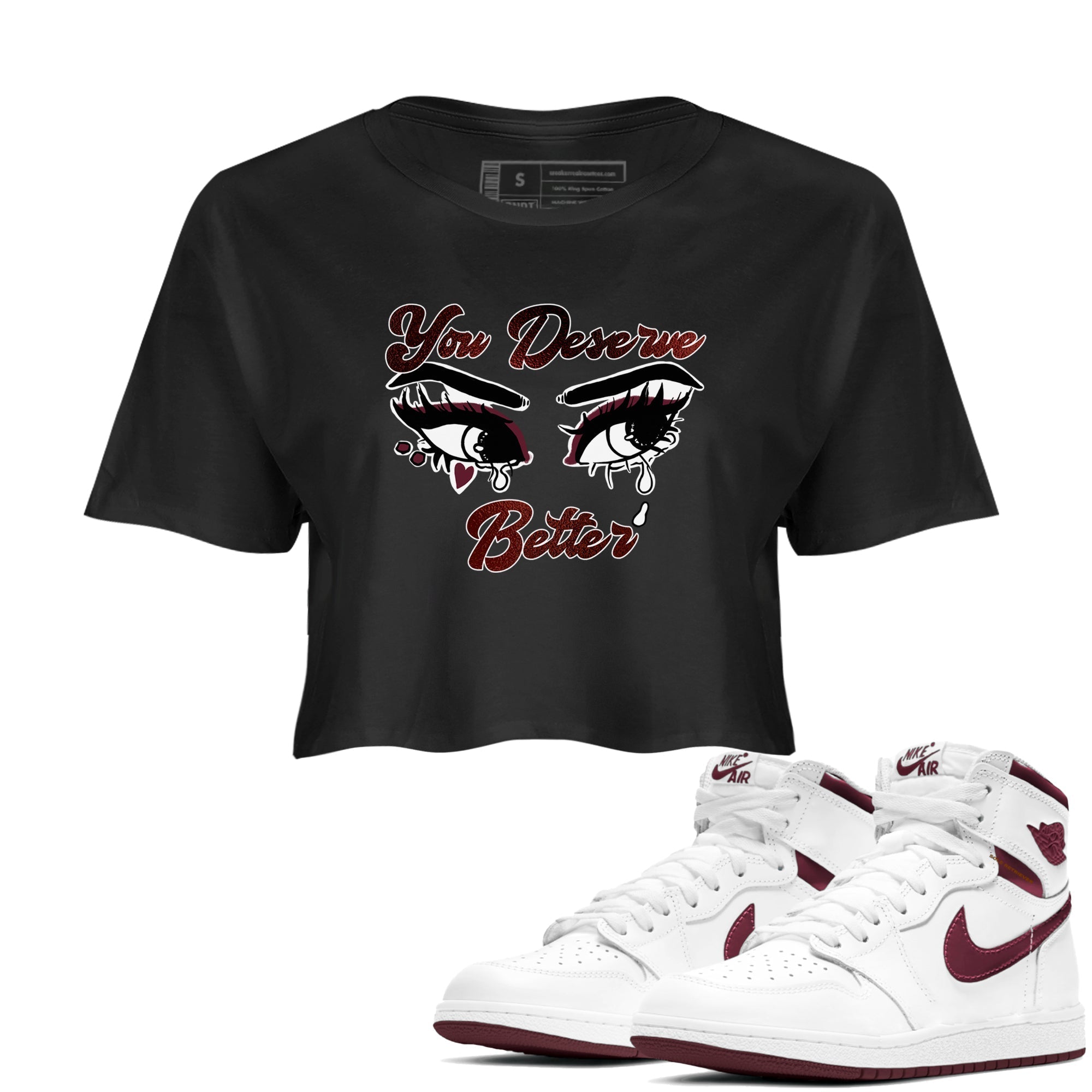 You Deserve Better snkmatch Women's Top - Air Jordan 1 Metallic Burgundy