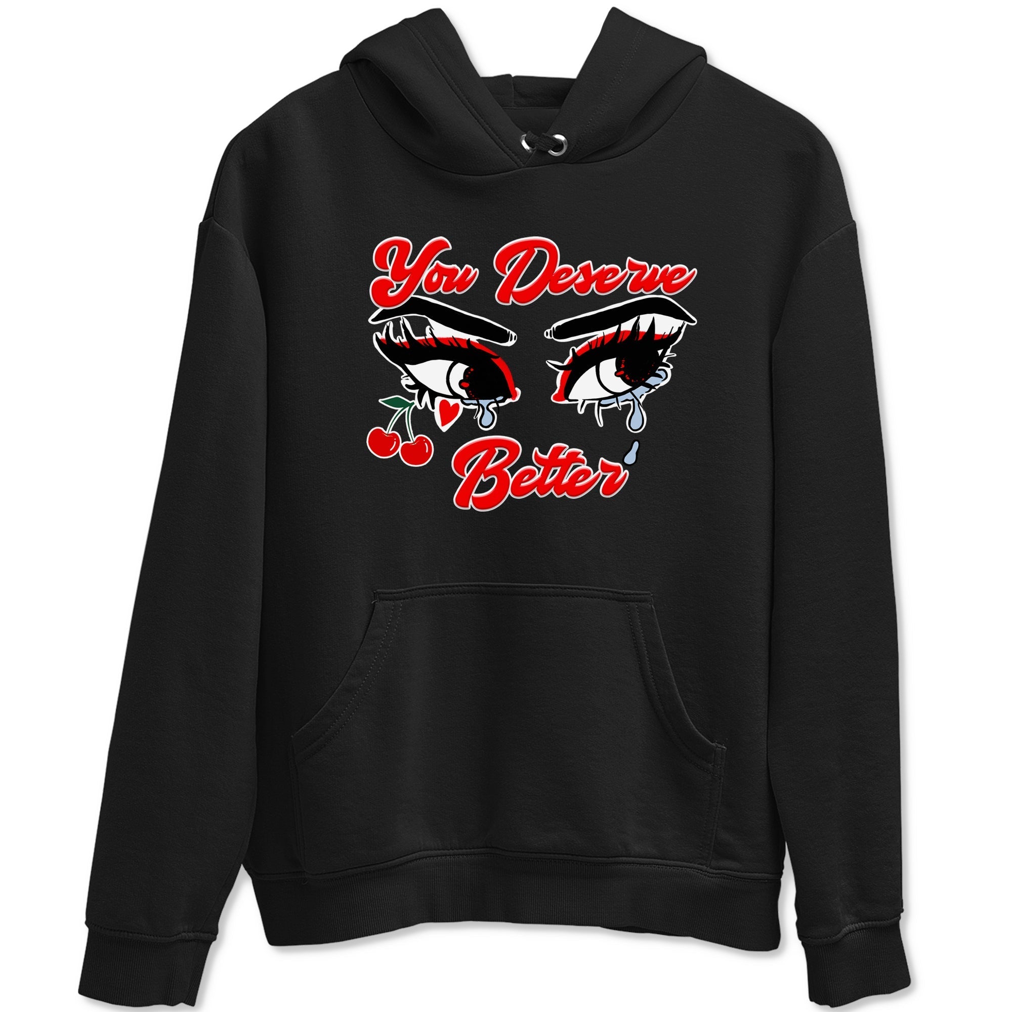 You Deserve Better snkmatch Tees - Air Jordan 11 Cherry