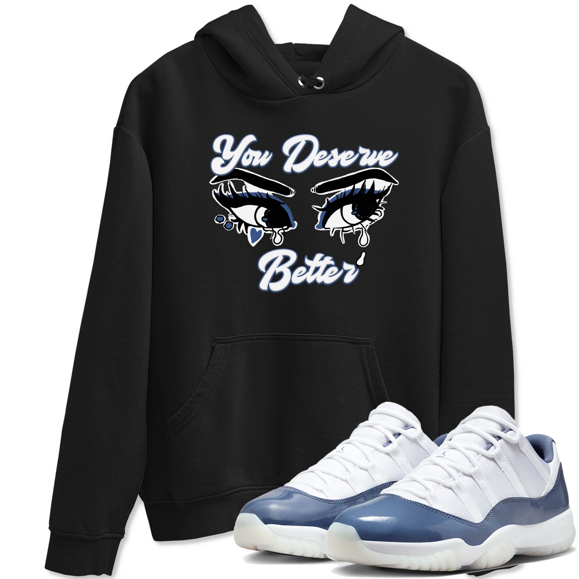 You Deserve Better snkmatch Tees - Air Jordan 11 Diffused Blue