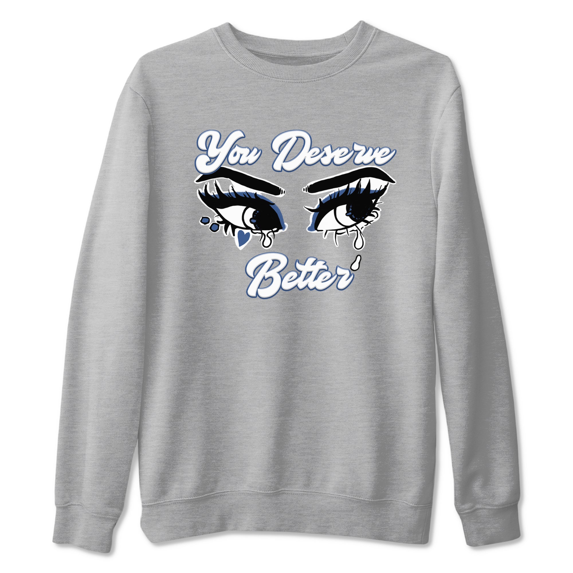 You Deserve Better snkmatch Tees - Air Jordan 11 Diffused Blue