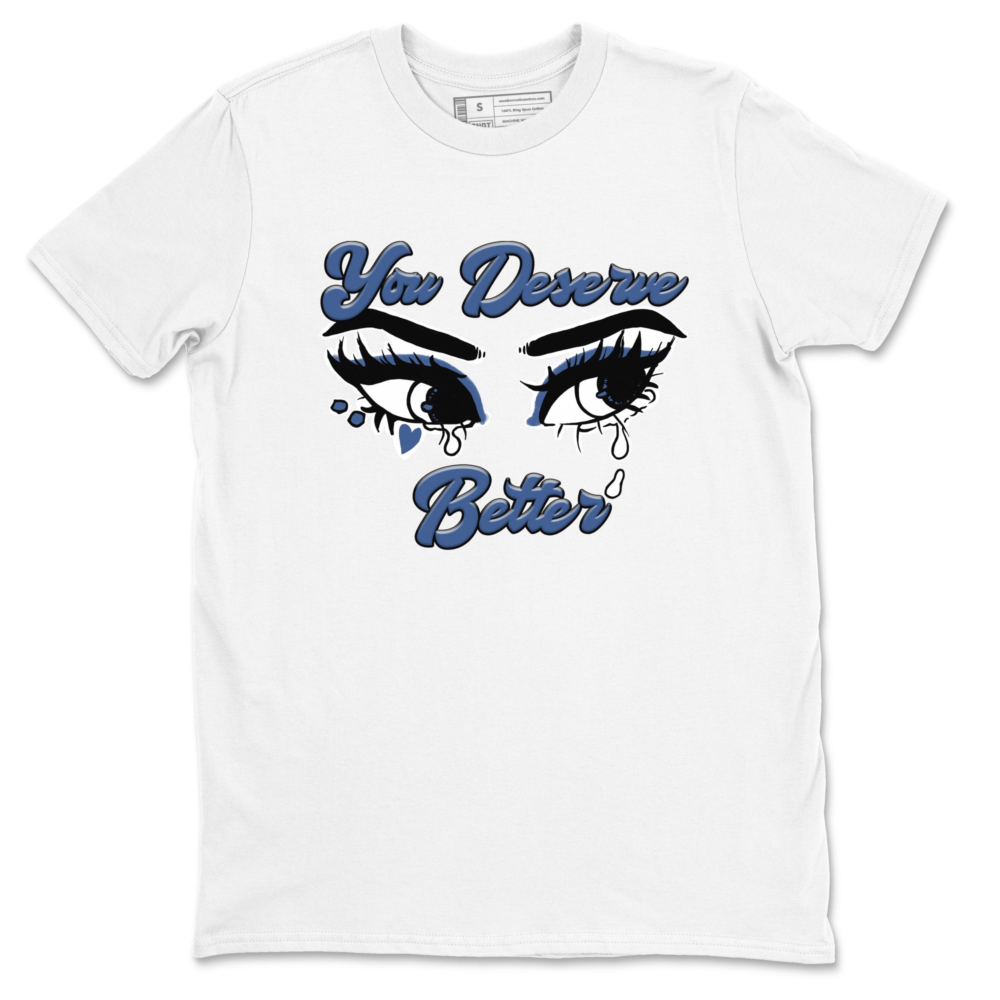 You Deserve Better snkmatch Tees - Air Jordan 11 Diffused Blue