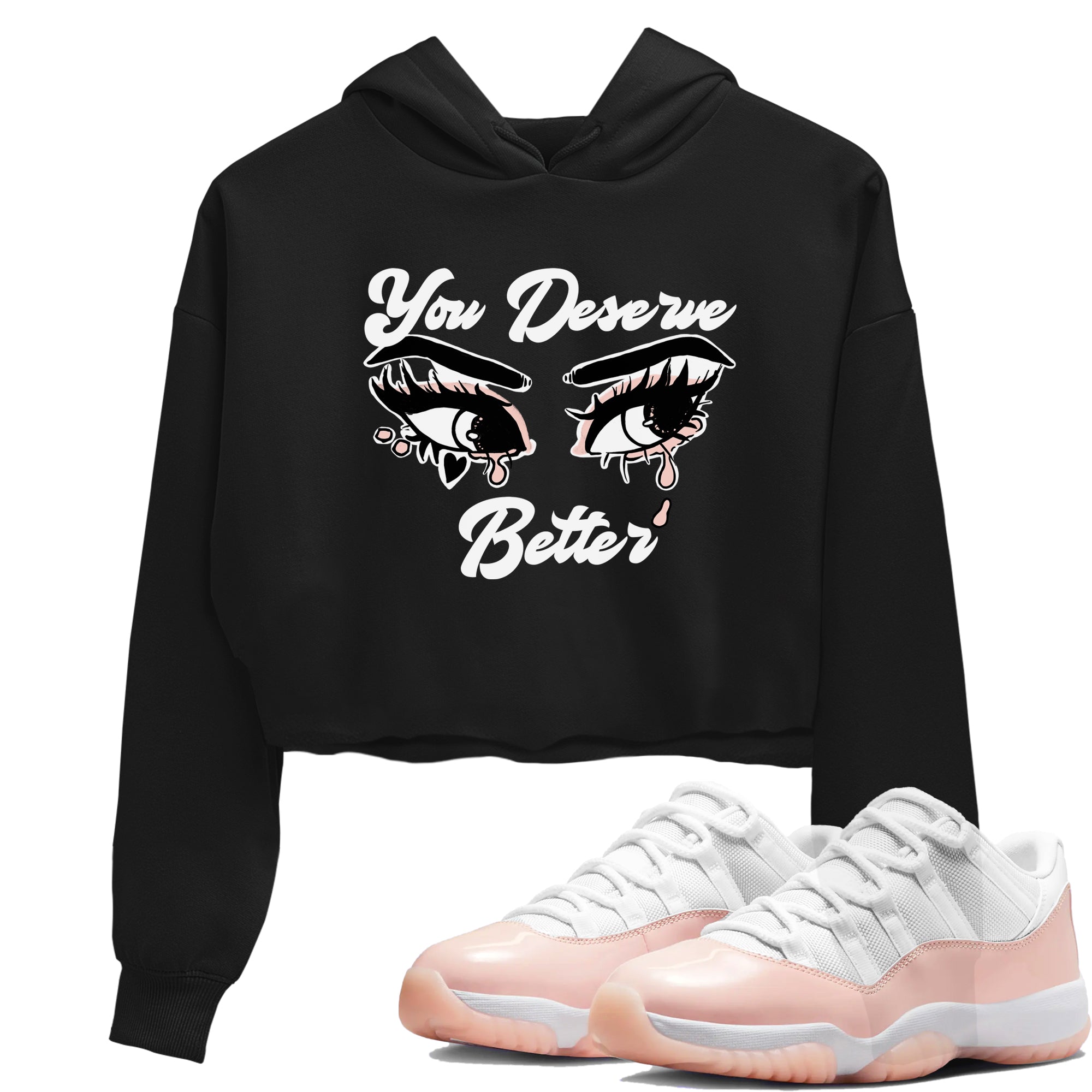 You Deserve Better snkmatch Women's Top - Air Jordan 11 Legend Pink