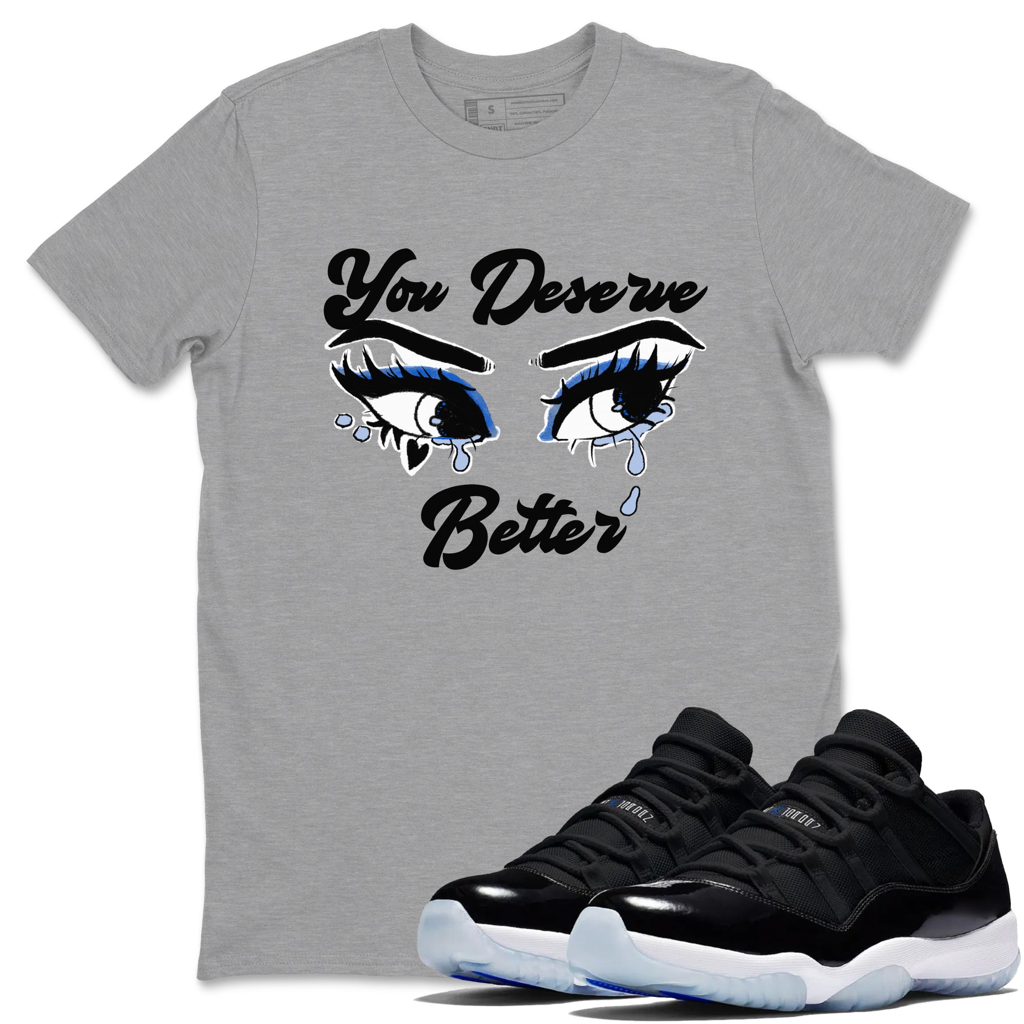 You Deserve Better snkmatch Tees - Air Jordan 11 Black and Varsity Royal