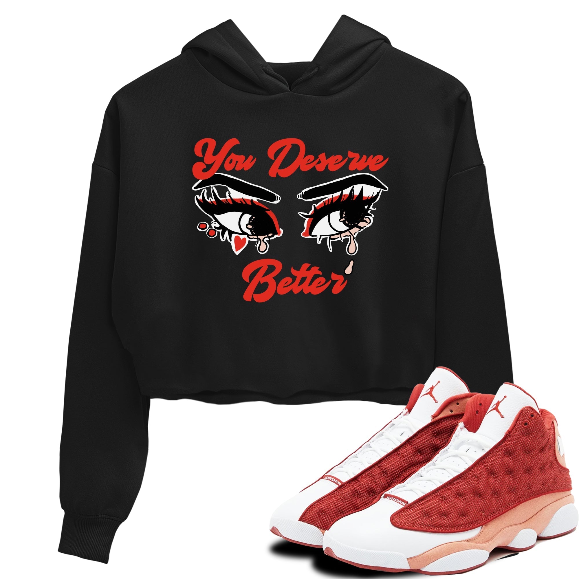 You Deserve Better snkmatch Women's Top - Air Jordan 13 Dune Red