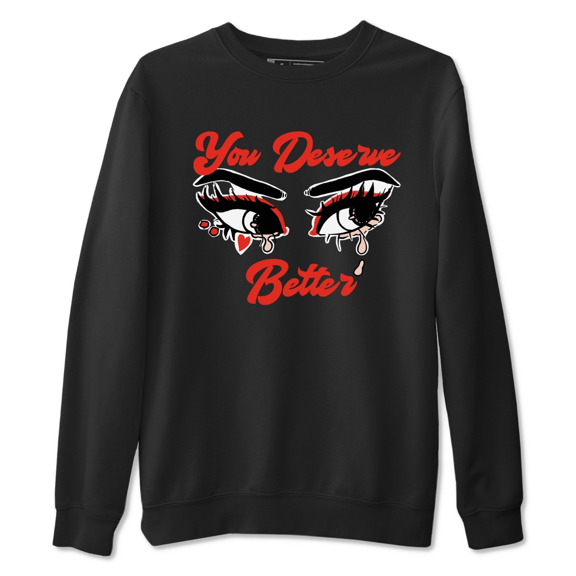 You Deserve Better snkmatch Tees - Air Jordan 13 Dune Red