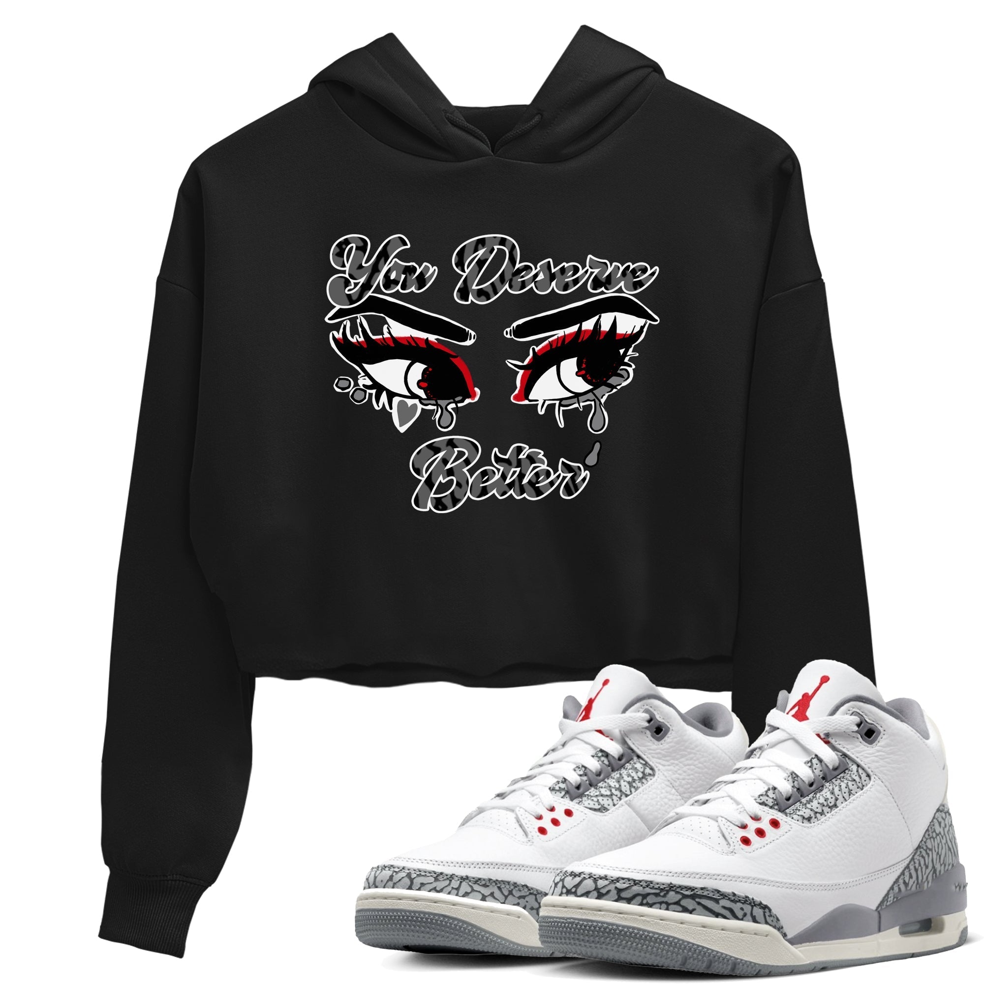 You Deserve Better snkmatch Women's Top - Air Jordan 3 Cement Grey