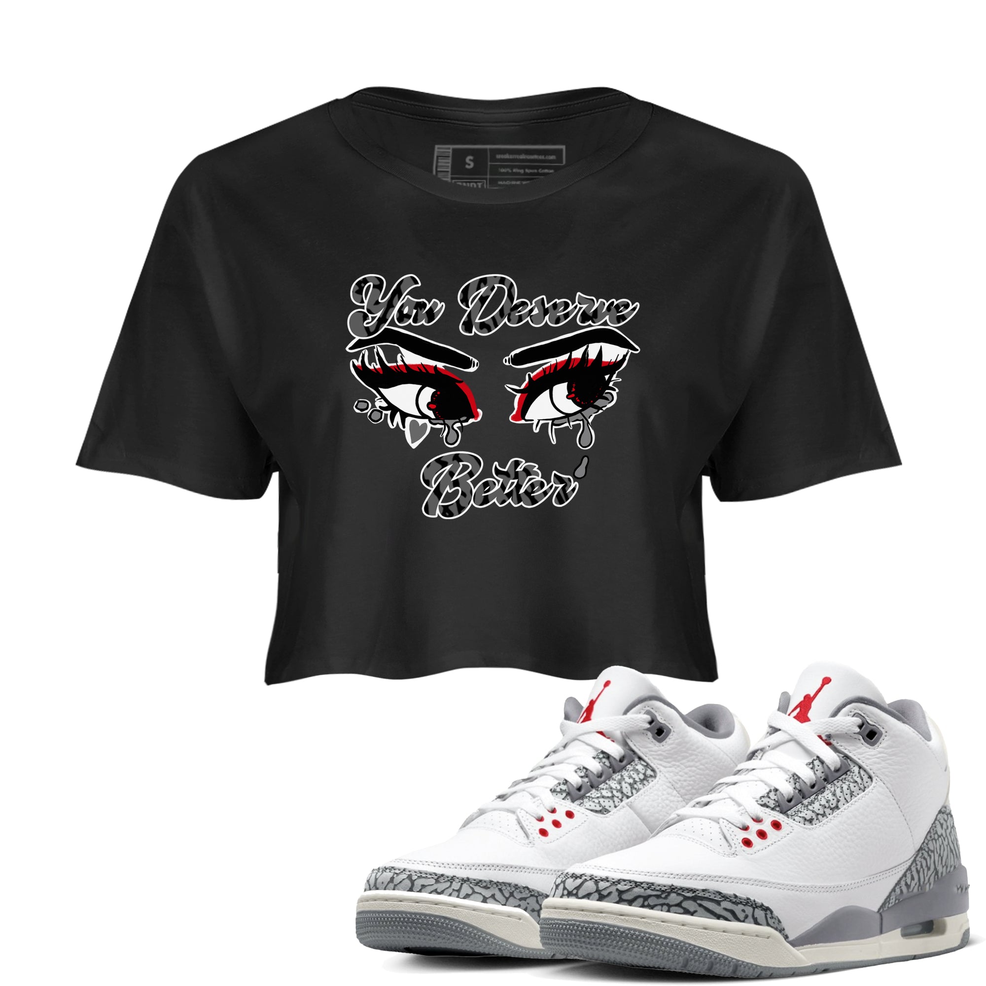 You Deserve Better snkmatch Women's Top - Air Jordan 3 Cement Grey