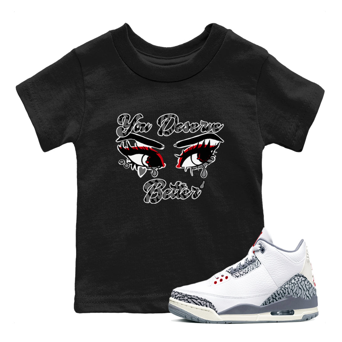 You Deserve Better snkmatch Tees Kids - Air Jordan 3 Cement Grey