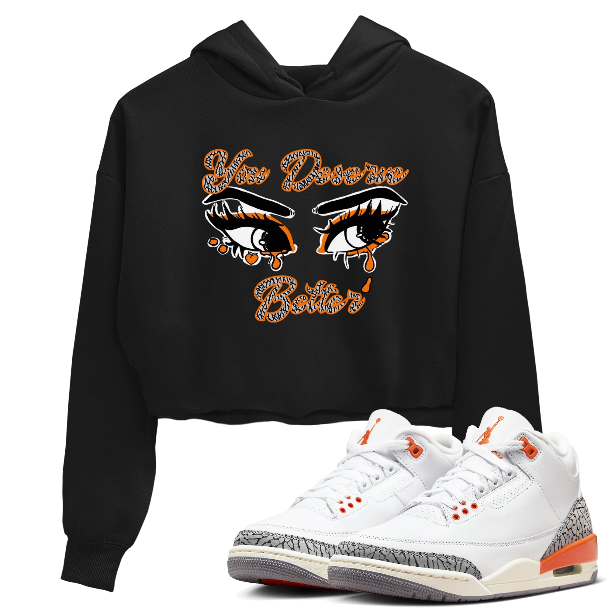 You Deserve Better snkmatch Women's Top - Air Jordan 3 Georgia Peach