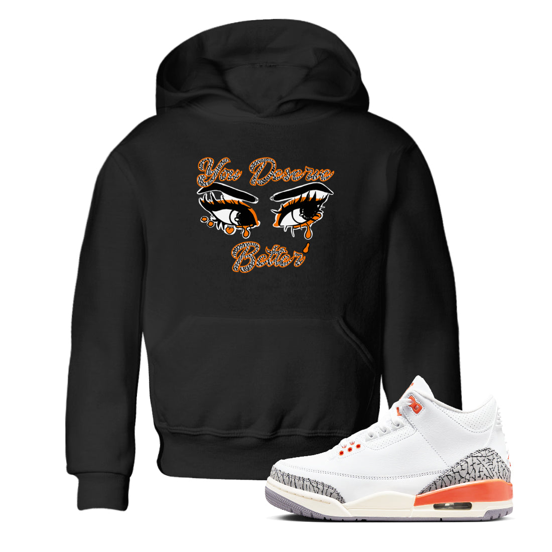 You Deserve Better snkmatch Tees Kids - Air Jordan 3 Georgia Peach