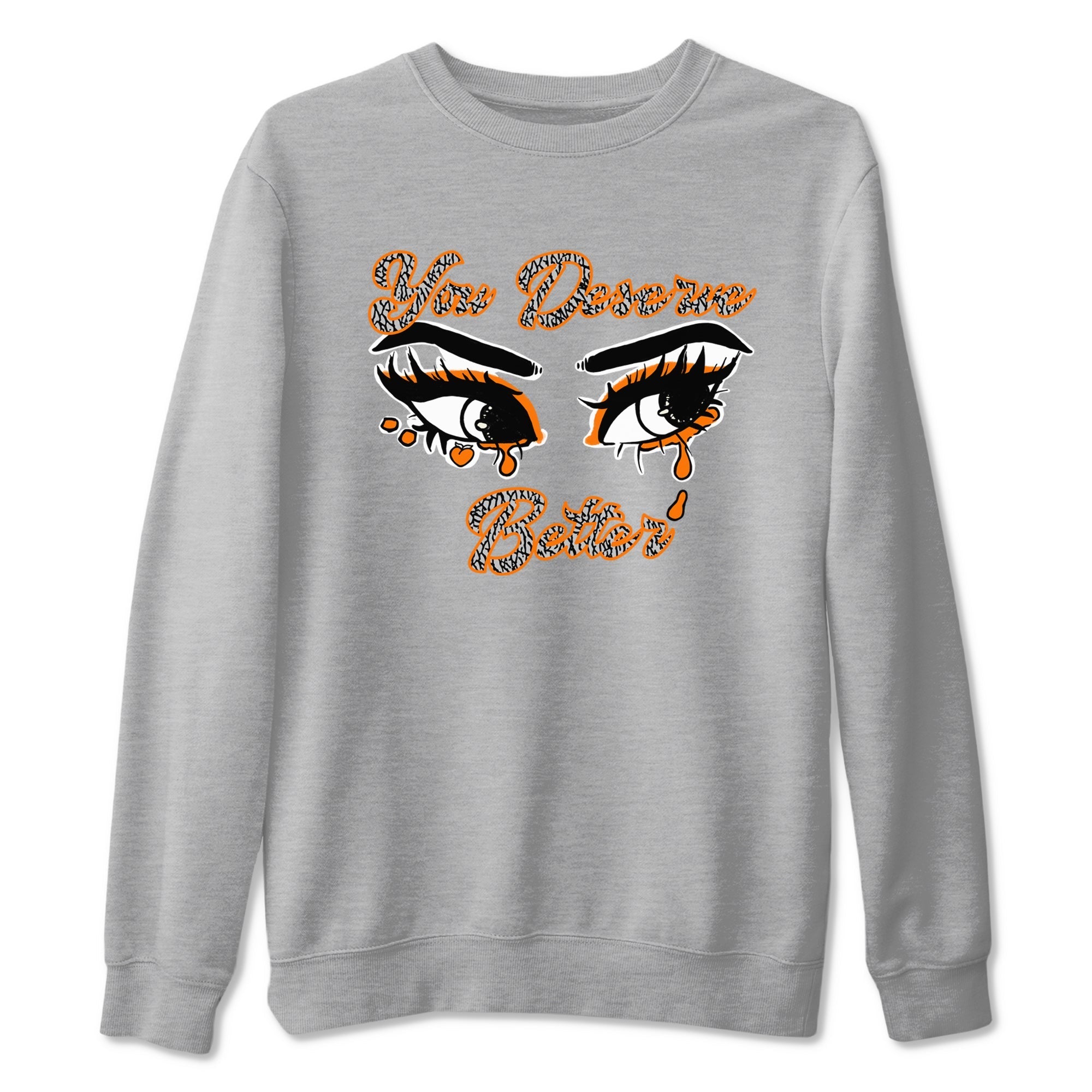 You Deserve Better snkmatch Tees - Air Jordan 3 Georgia Peach
