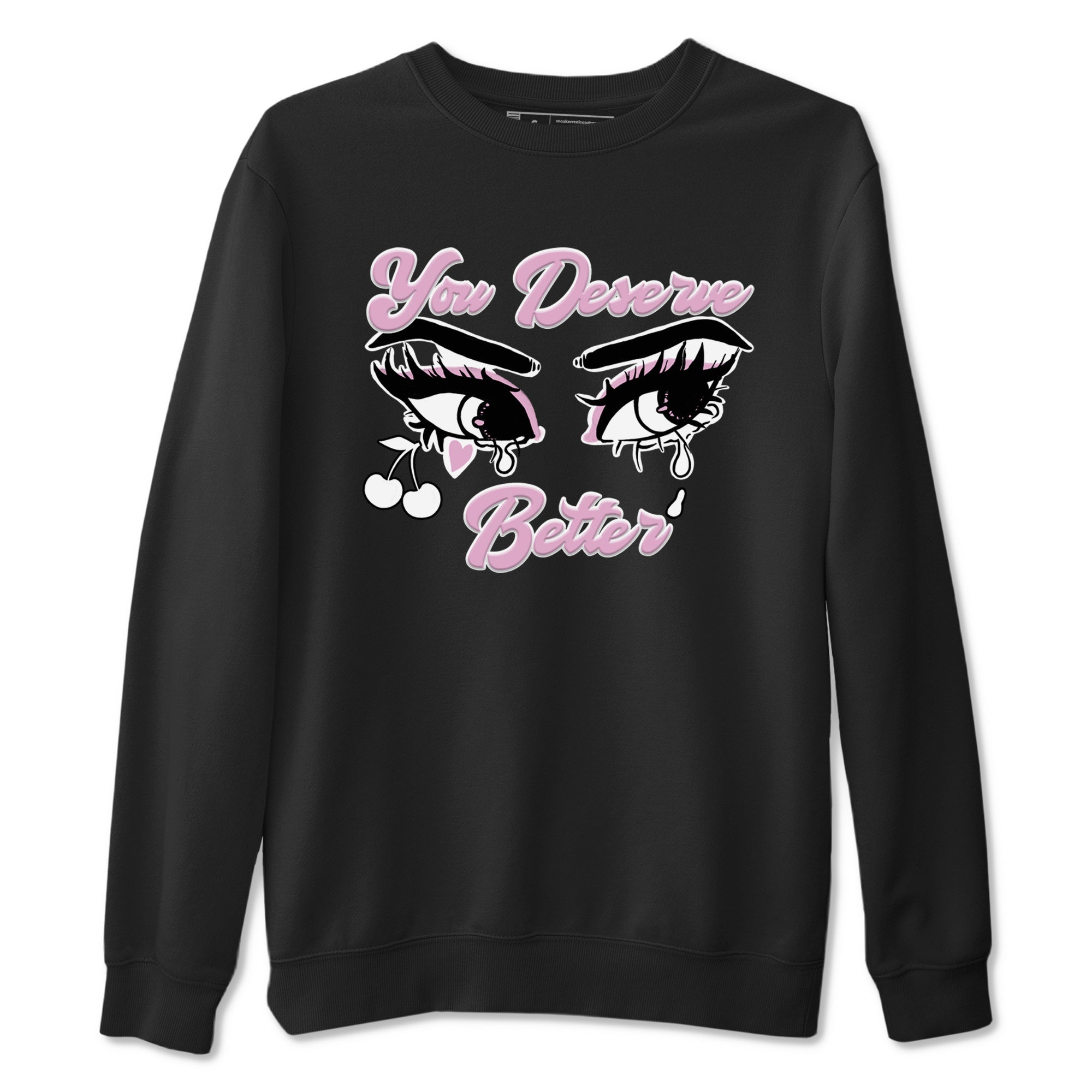 You Deserve Better snkmatch Tees - Air Jordan 4 Orchid