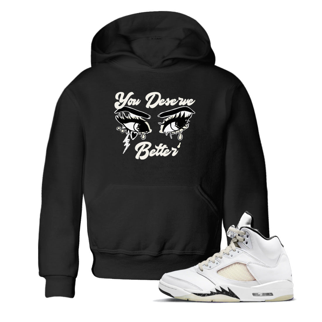 You Deserve Better snkmatch Tees Kids - Air Jordan 5 Sail