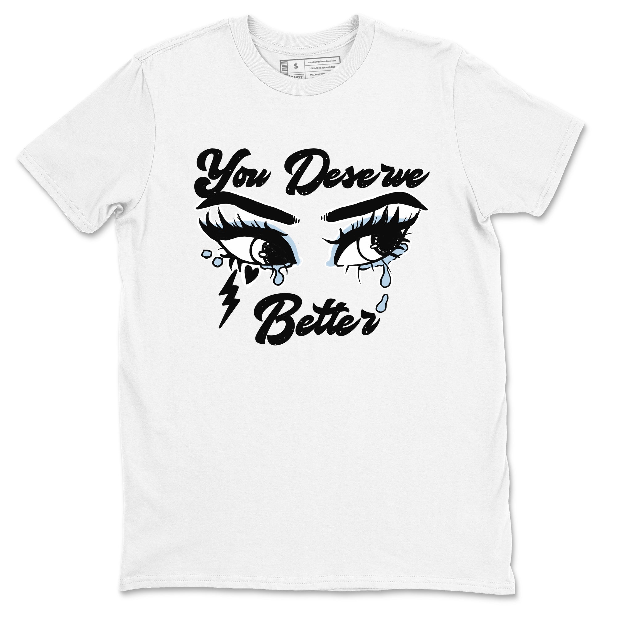 You Deserve Better snkmatch Tees - Air Jordan 6 White Black