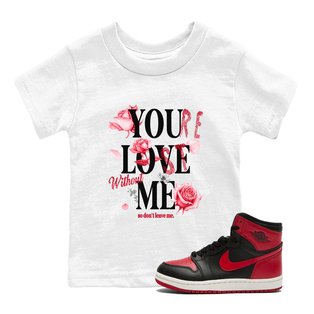You Love Me snkmatch Tees Kids - Air Jordan 1 '85 Bred