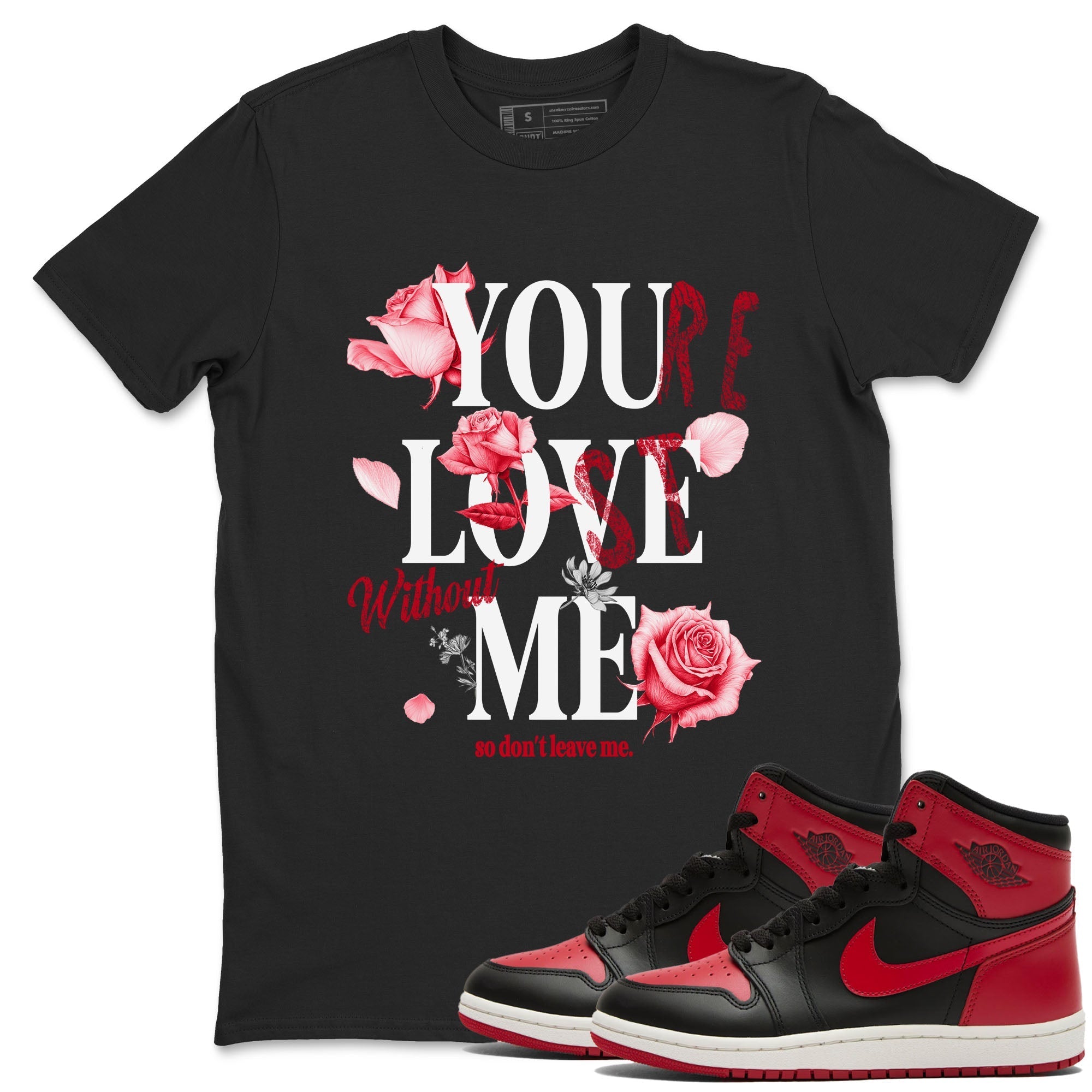 You Love Me snkmatch Tees - Air Jordan 1 '85 Bred