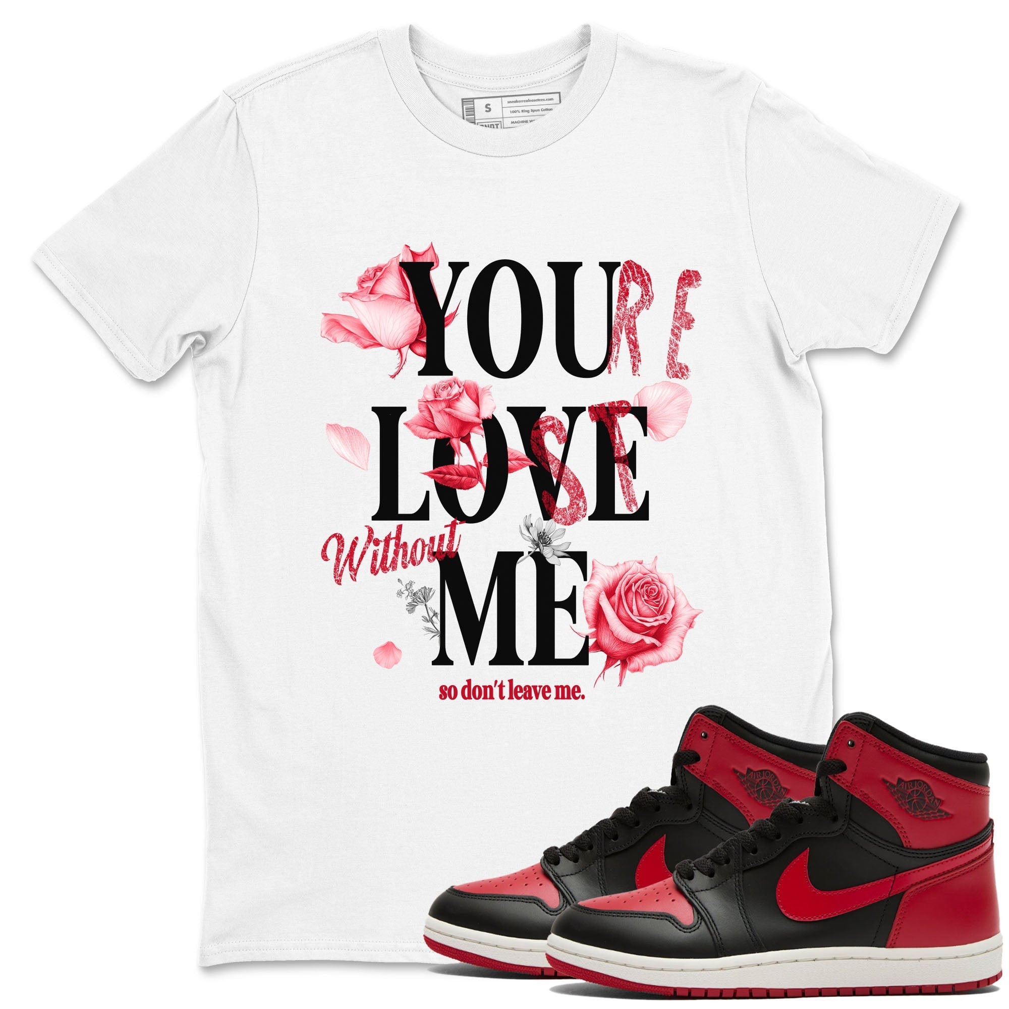 You Love Me snkmatch Tees - Air Jordan 1 '85 Bred