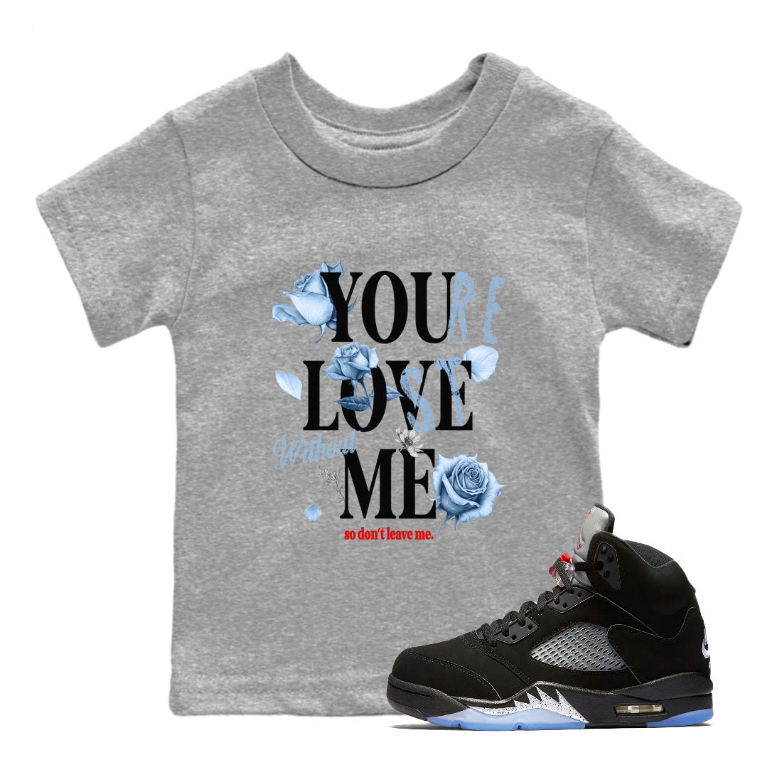 You Love Me snkmatch Tees Kids - Air Jordan 5 Reimagined