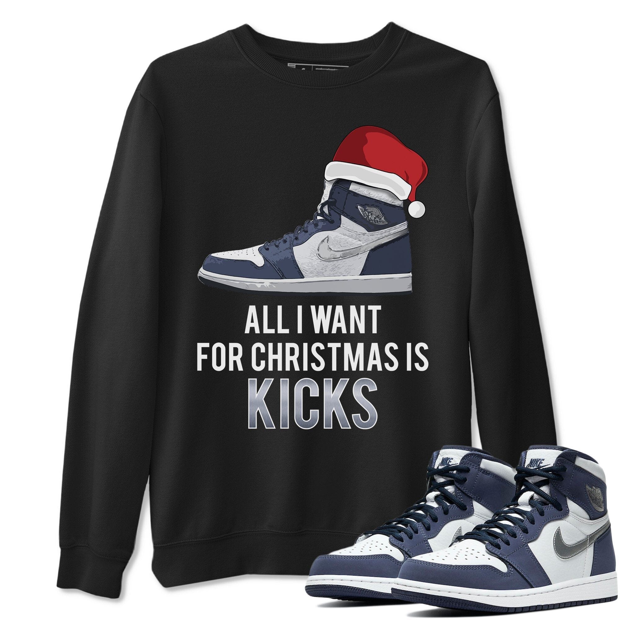 All I Want For Christmas Is Kicks Unisex Tops - Air Jordan 1 Midnight Navy