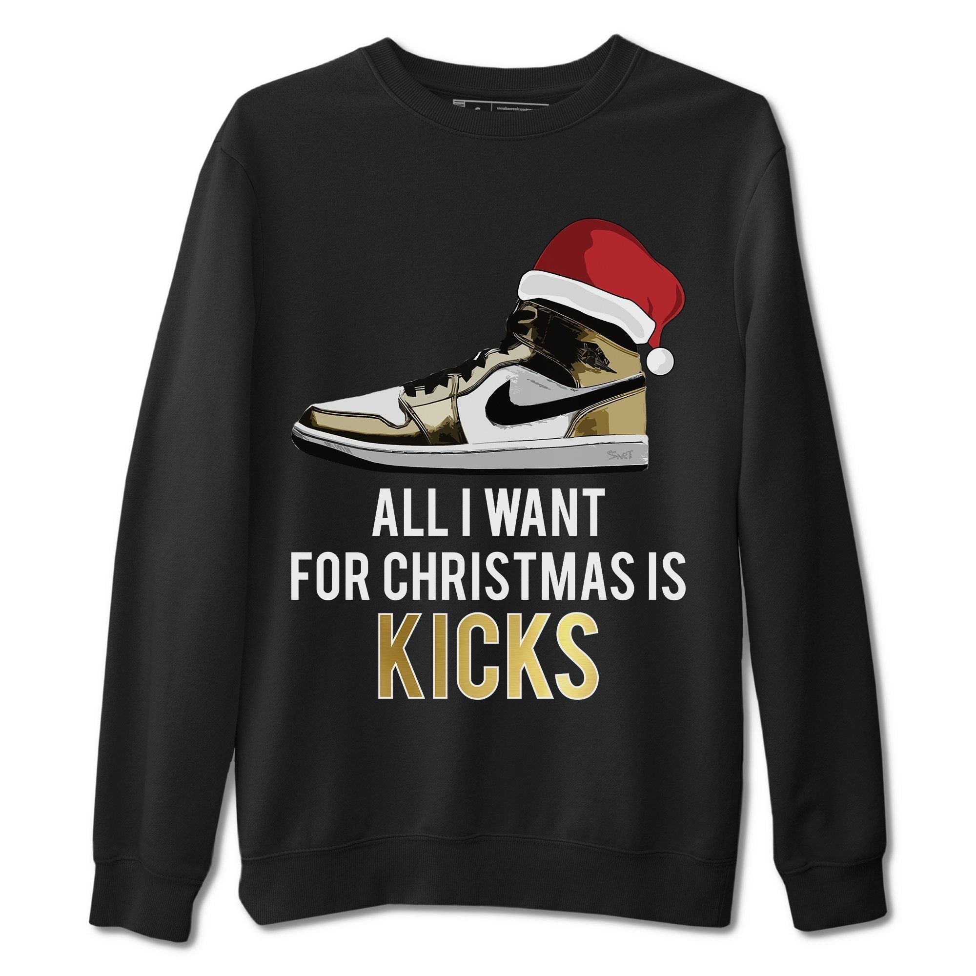 All I Want For Christmas Is Kicks Unisex Tops - Air Jordan 1 Metallic Gold