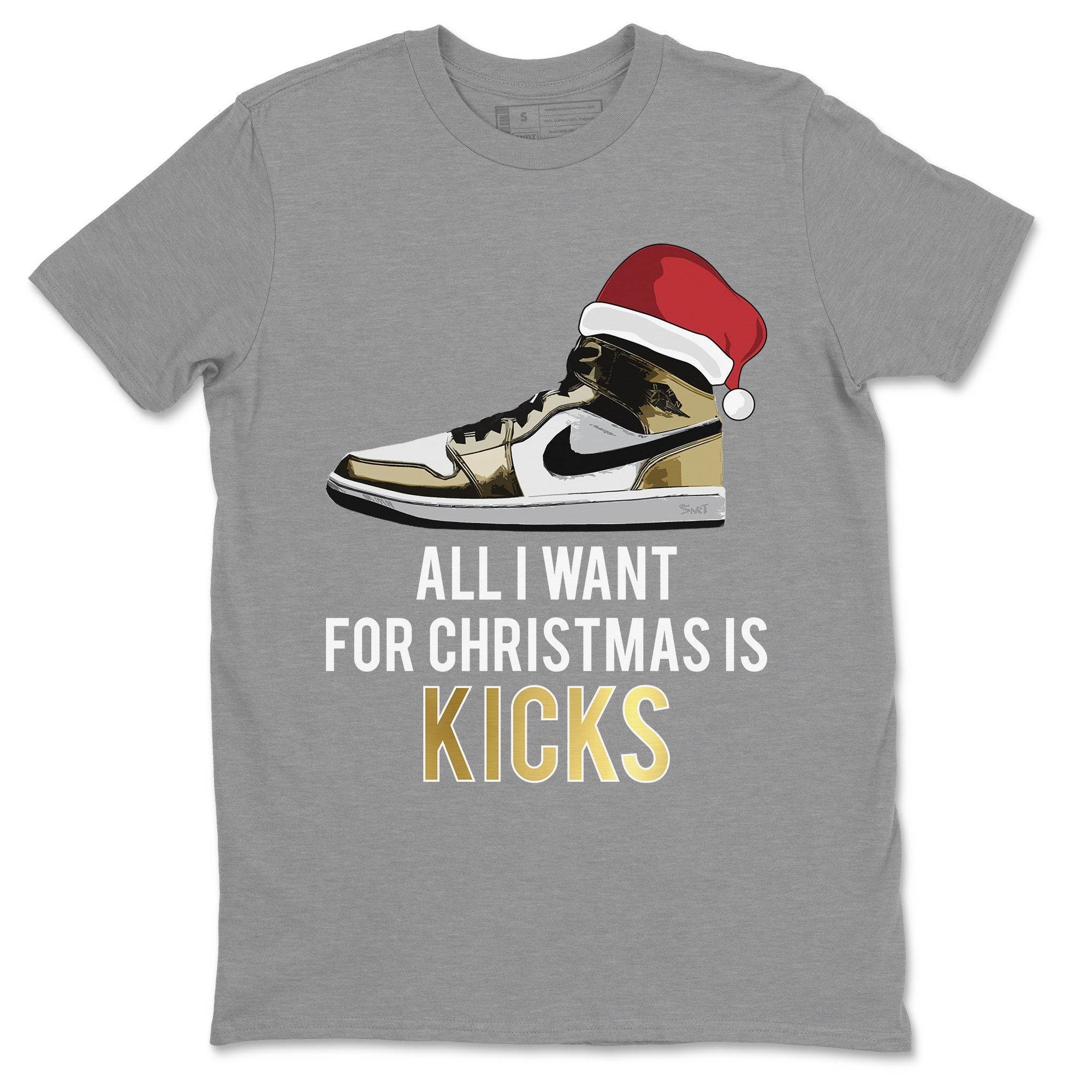 All I Want For Christmas Is Kicks Unisex Tops - Air Jordan 1 Metallic Gold