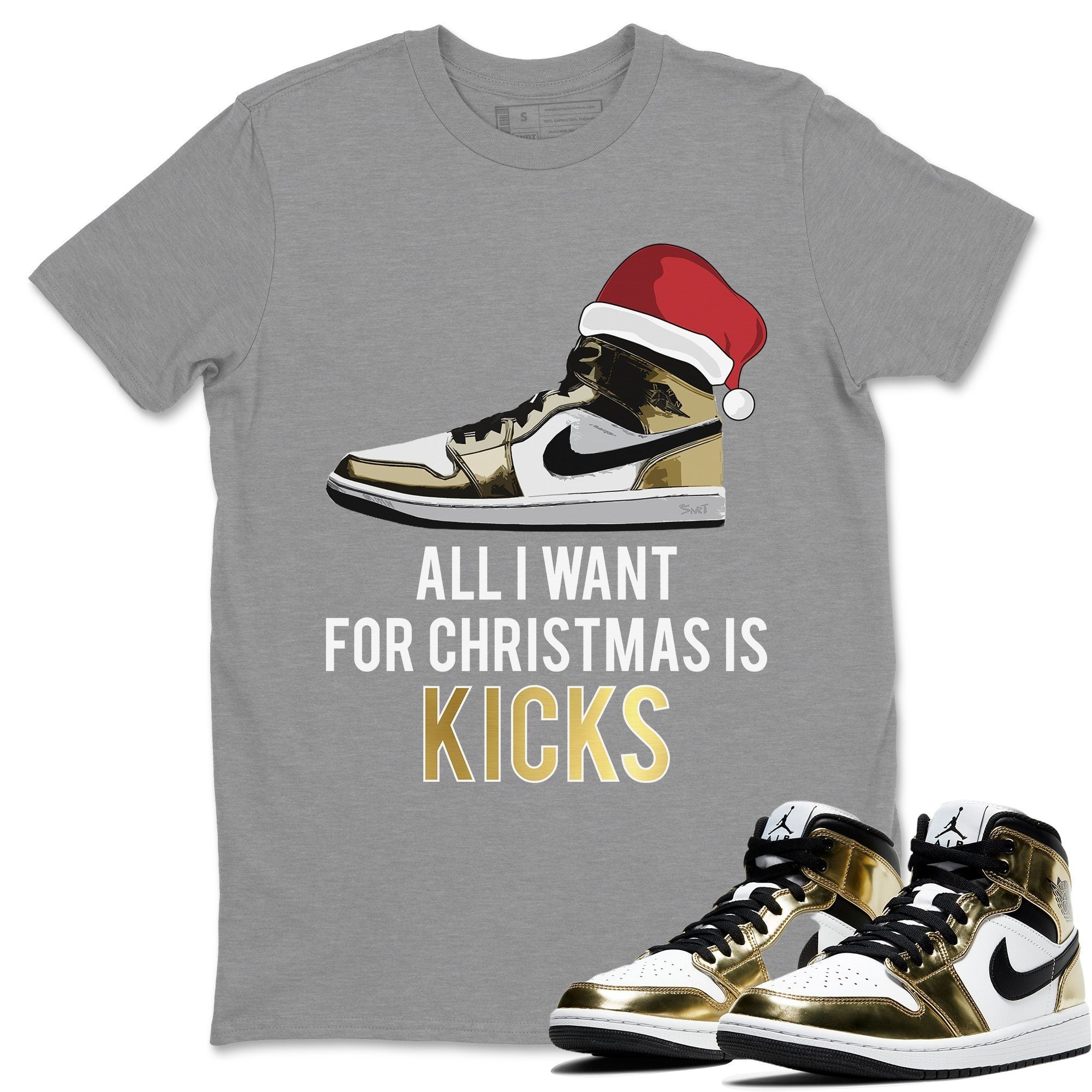 All I Want For Christmas Is Kicks Unisex Tops - Air Jordan 1 Metallic Gold