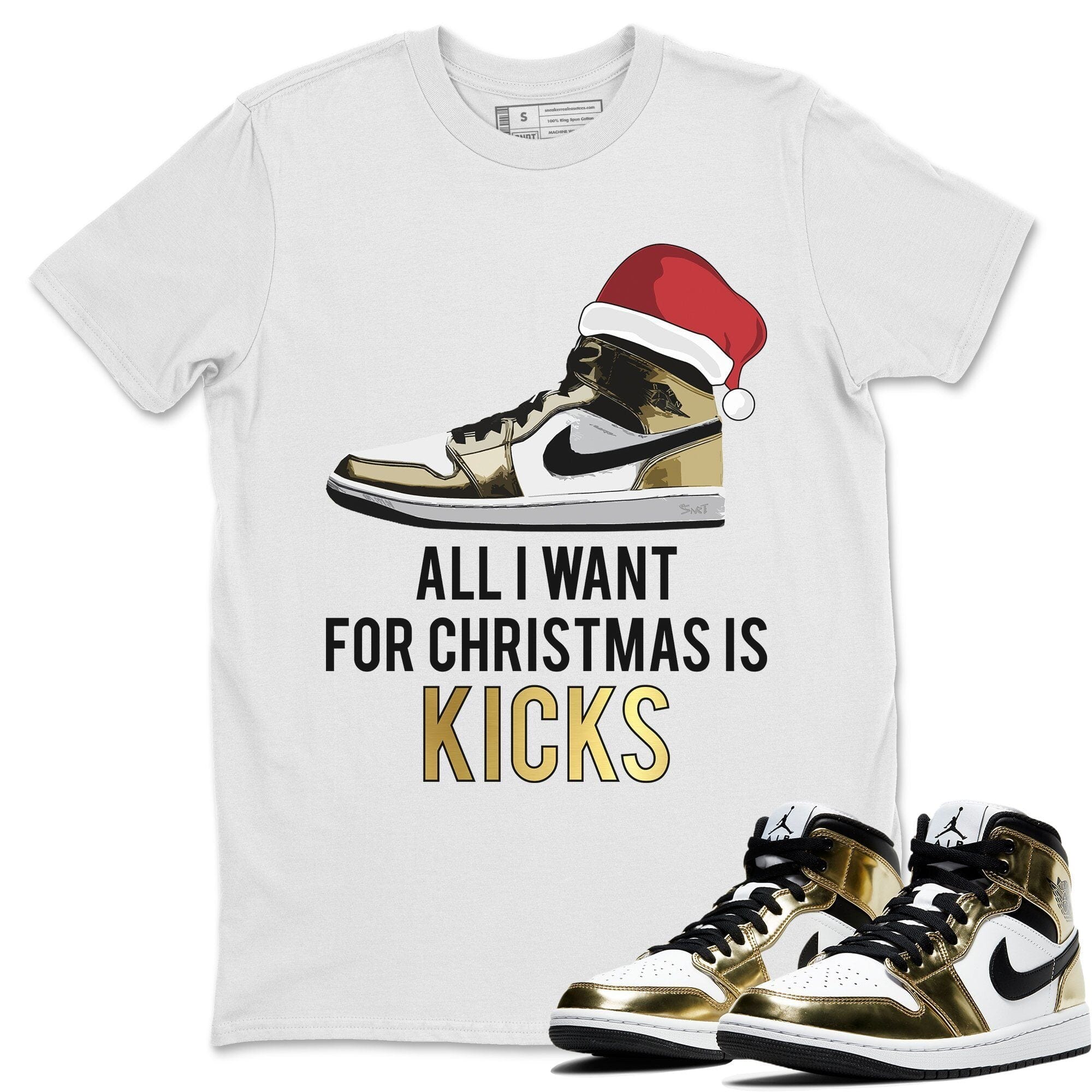 All I Want For Christmas Is Kicks Unisex Tops - Air Jordan 1 Metallic Gold