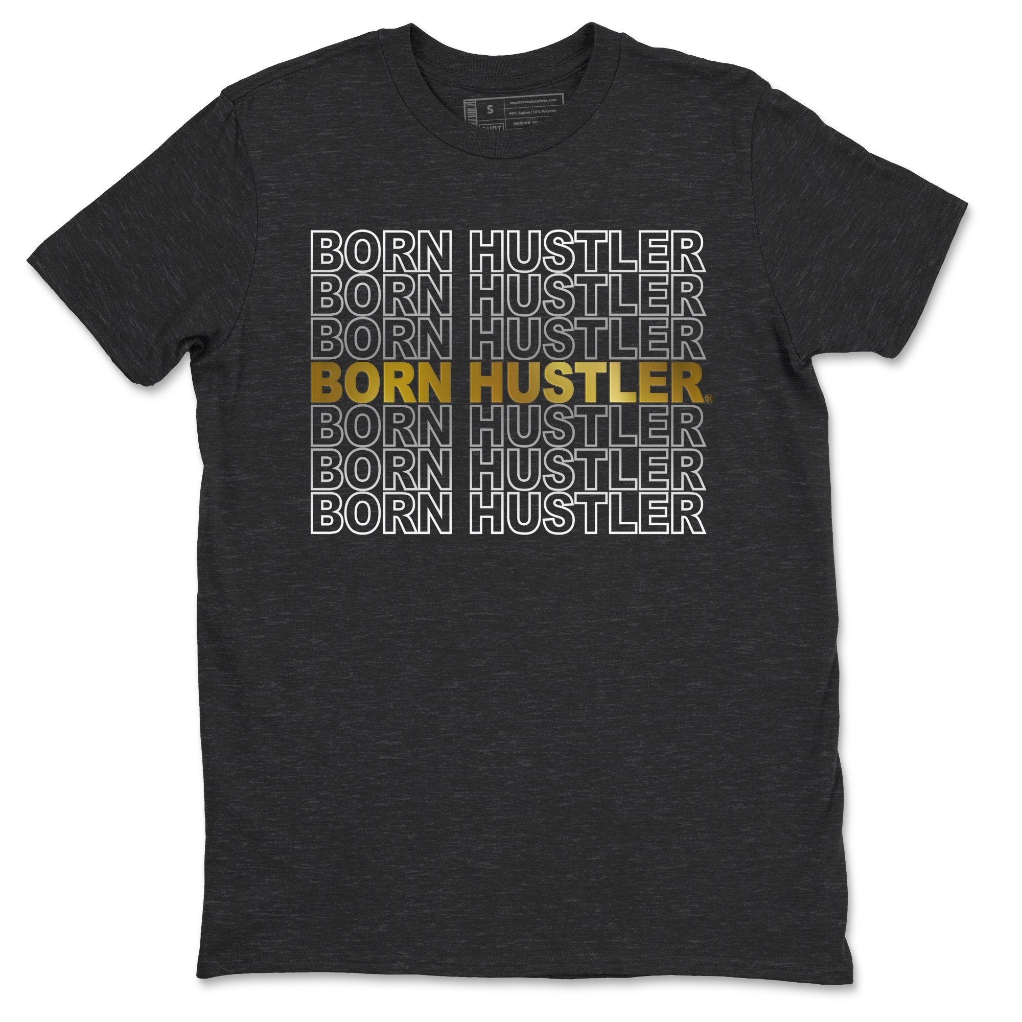 Born Hustler Unisex Tops - Air Jordan 1 Metallic Gold