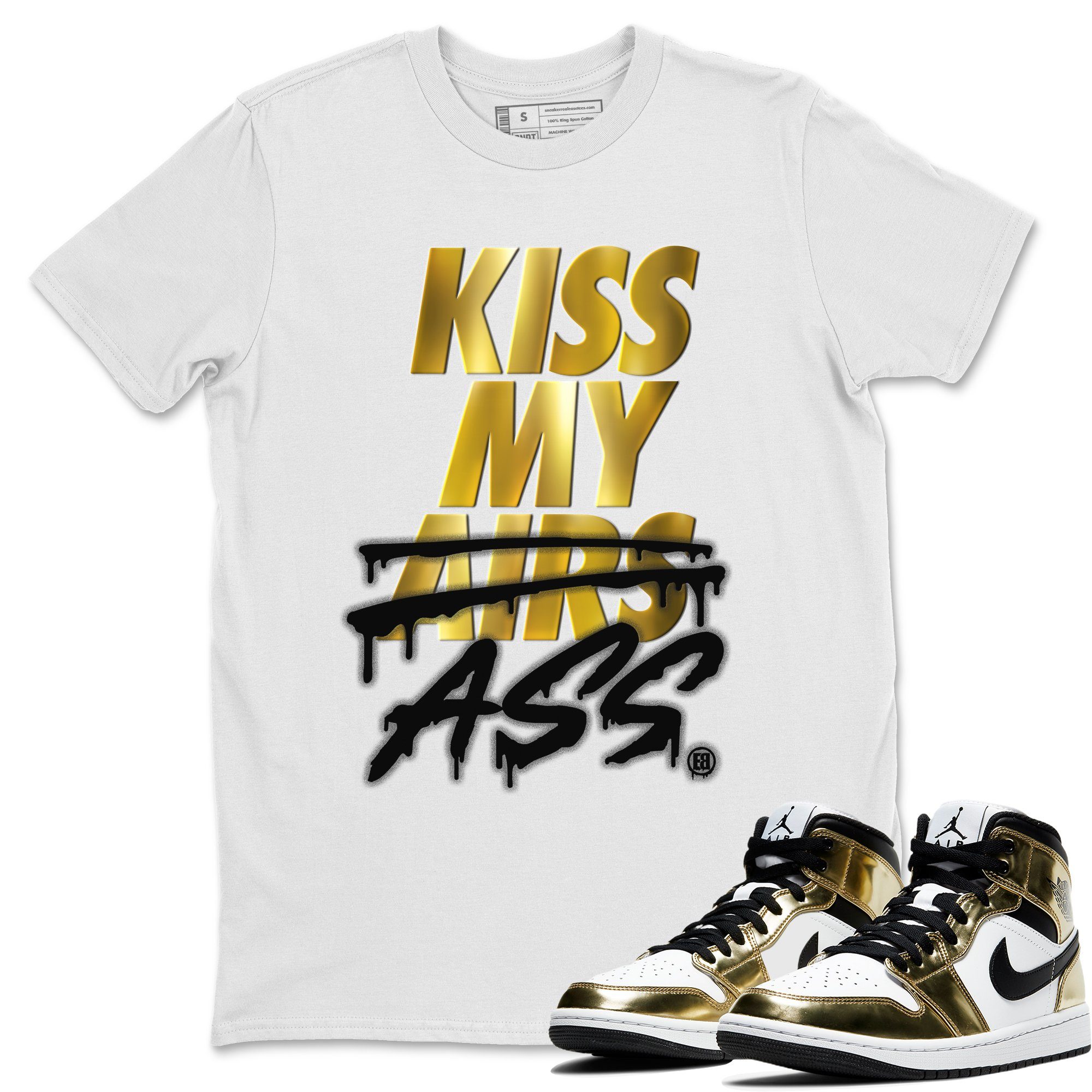 Kiss My Ass Unisex Tops - Air Jordan 1 Metallic Gold