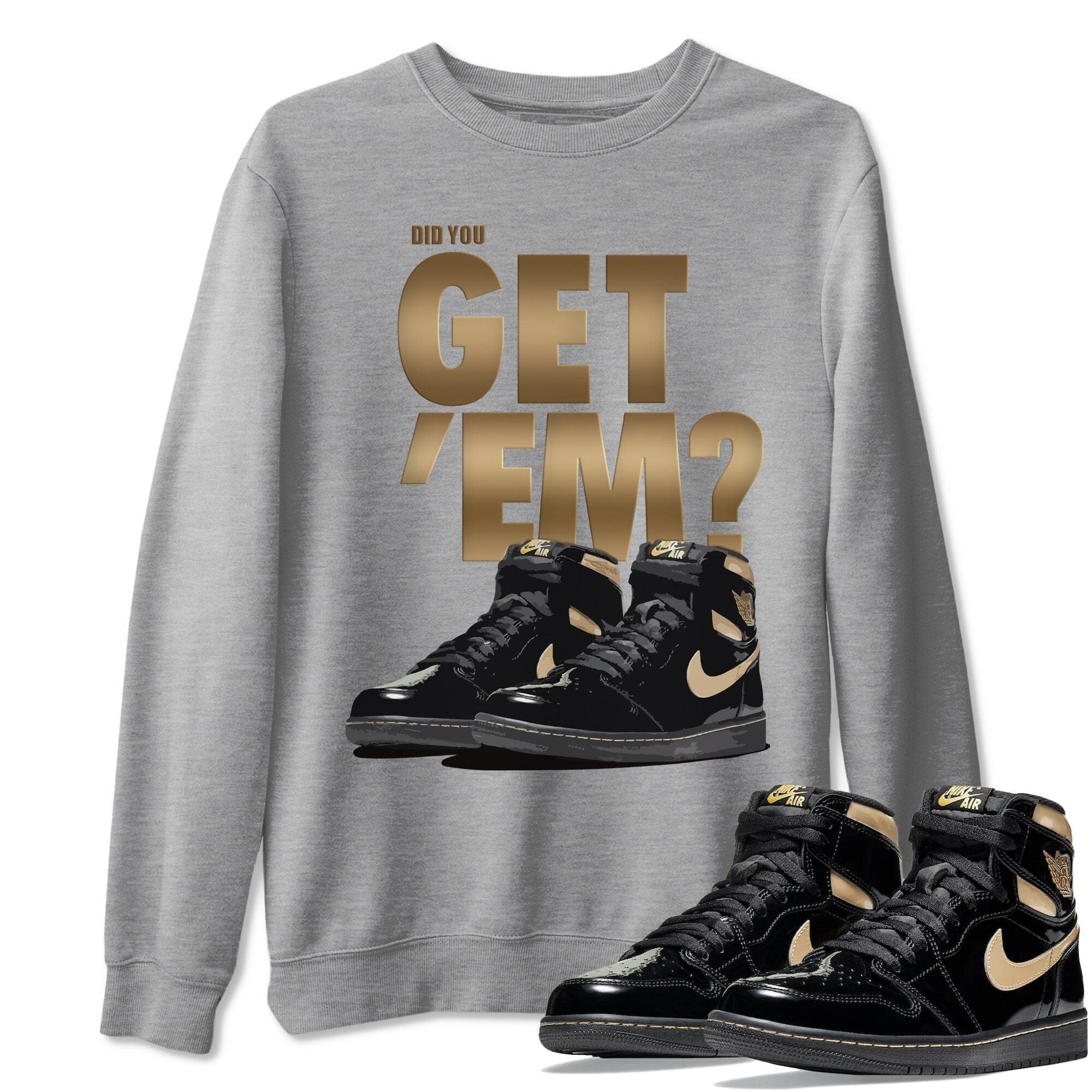 Did You Get 'Em Unisex Tops - Air Jordan 1 Black Metallic Gold