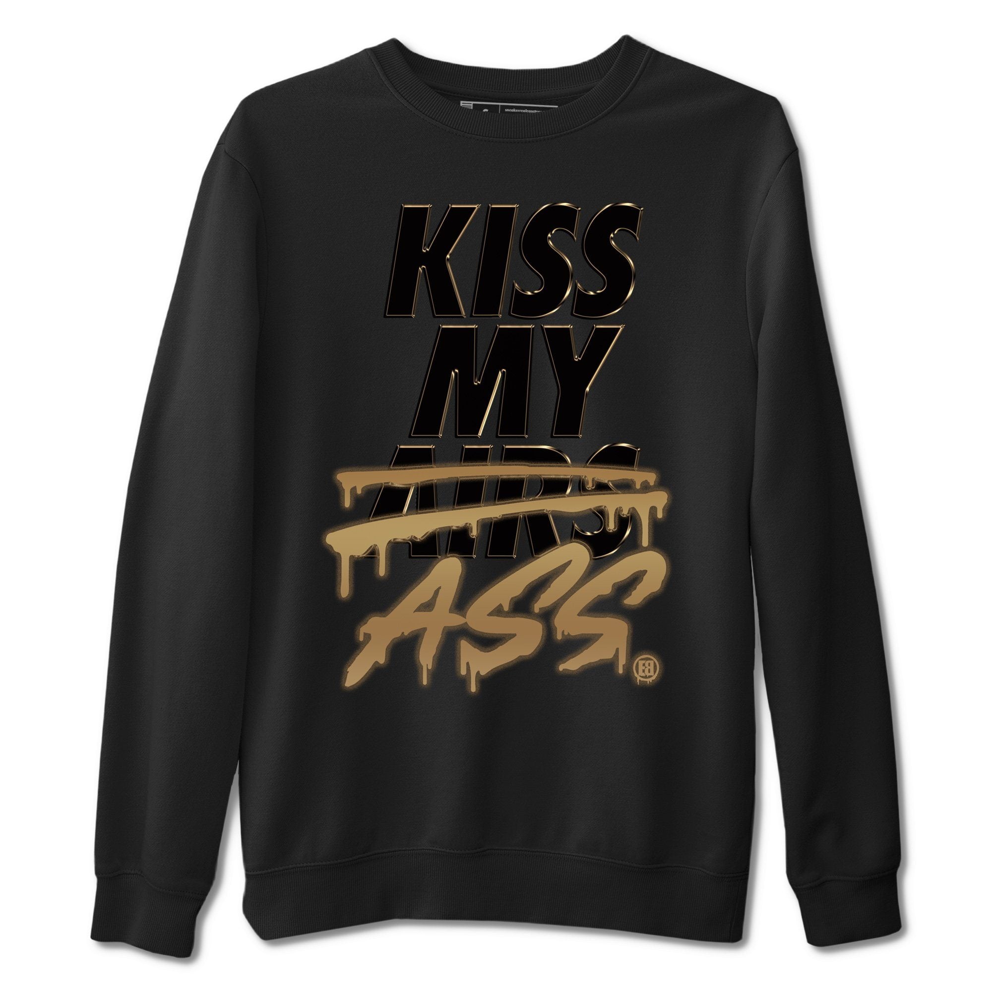 Kiss My Ass Unisex Tops - Air Jordan 1 Black Metallic Gold