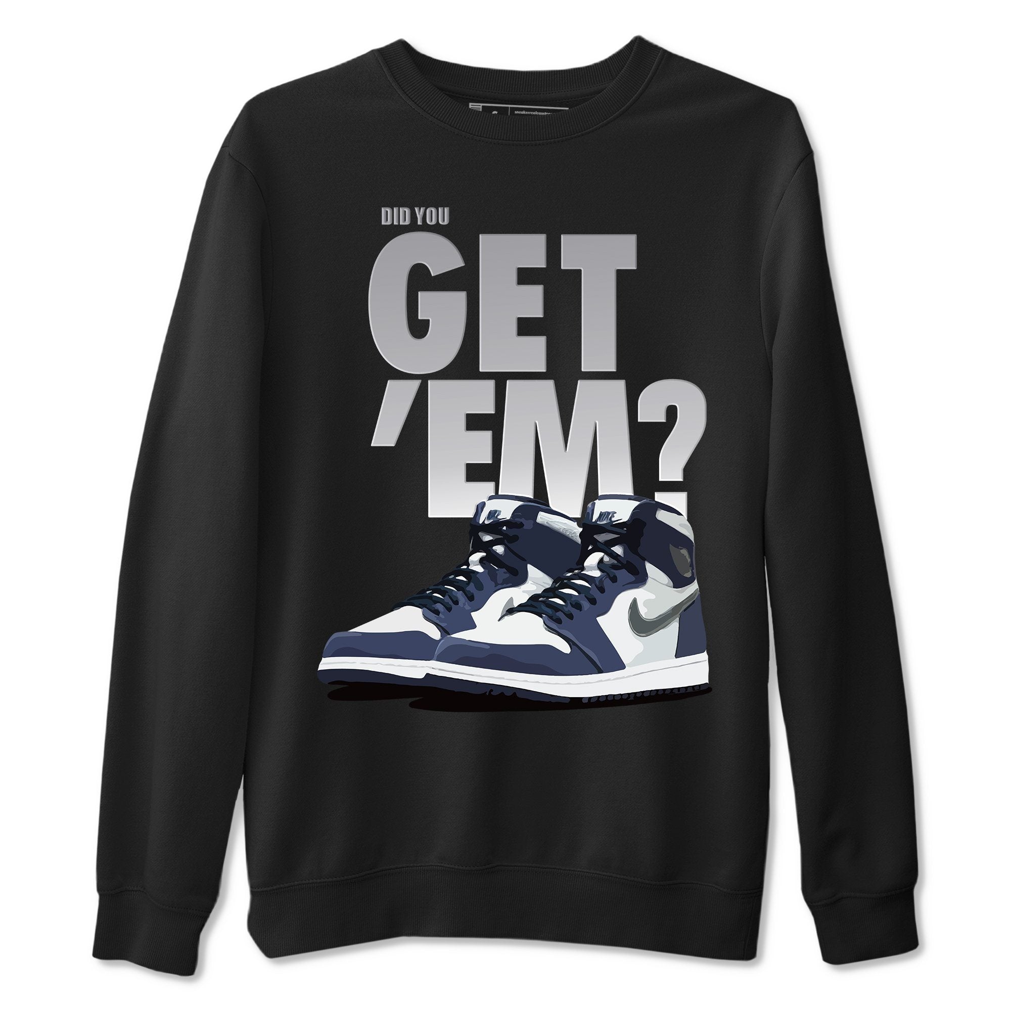 Did You Get 'Em Unisex Tops - Air Jordan 1 Midnight Navy