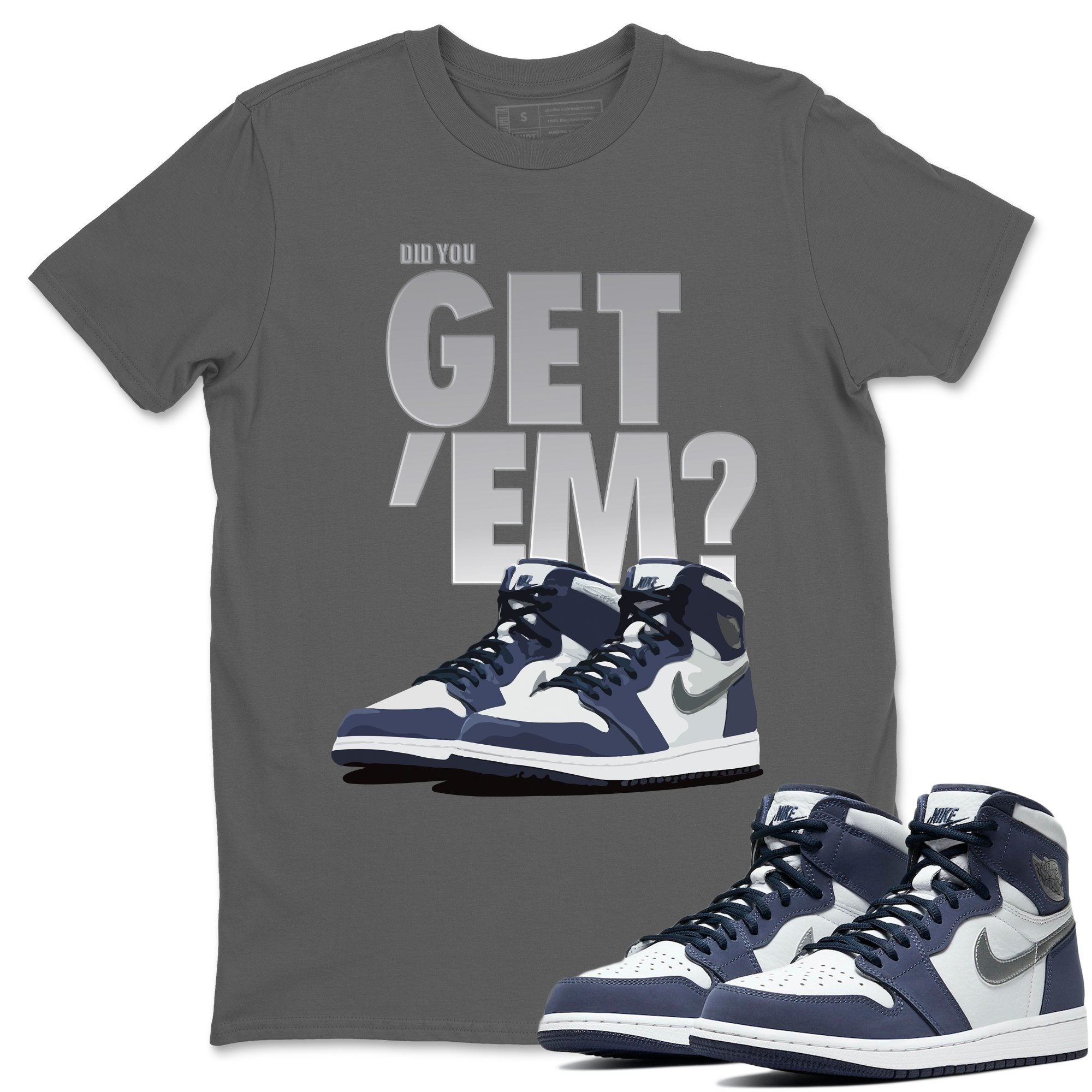 Did You Get 'Em Unisex Tops - Air Jordan 1 Midnight Navy