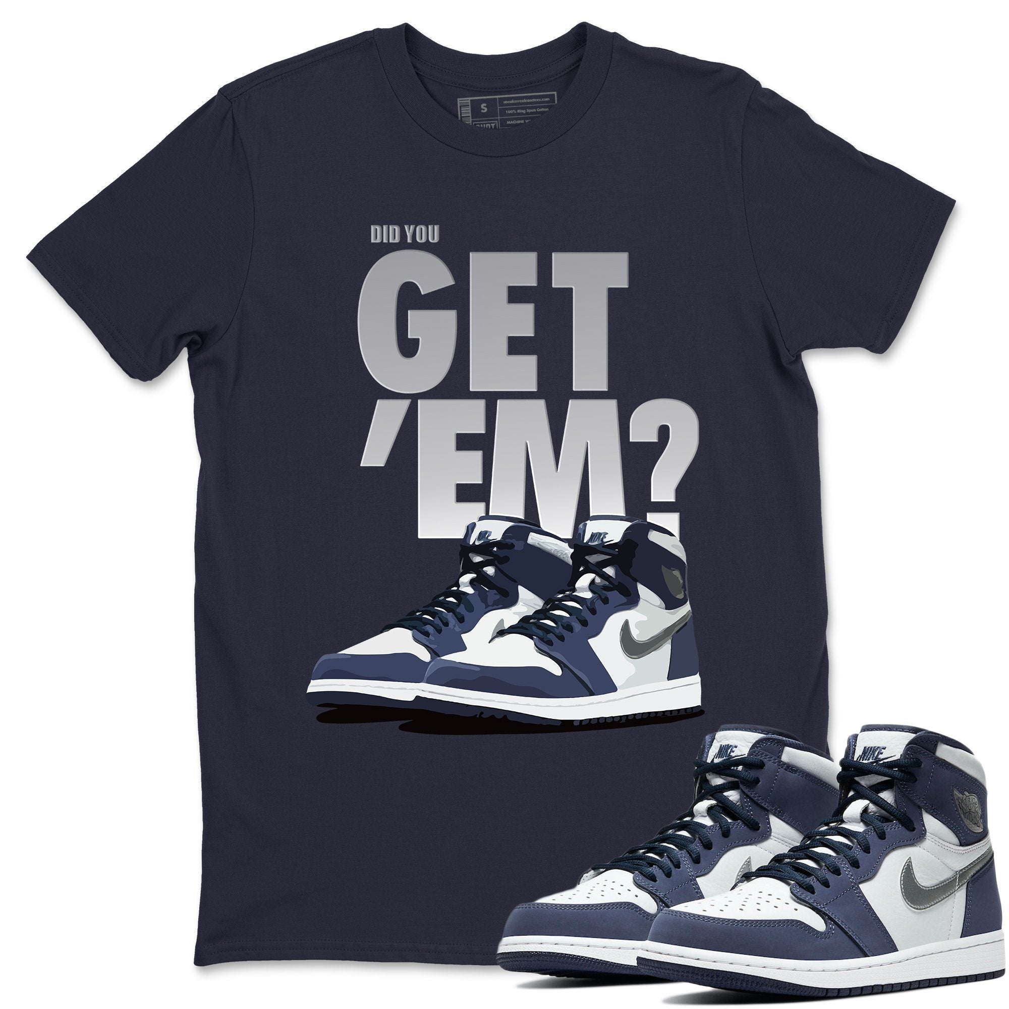 Did You Get 'Em Unisex Tops - Air Jordan 1 Midnight Navy