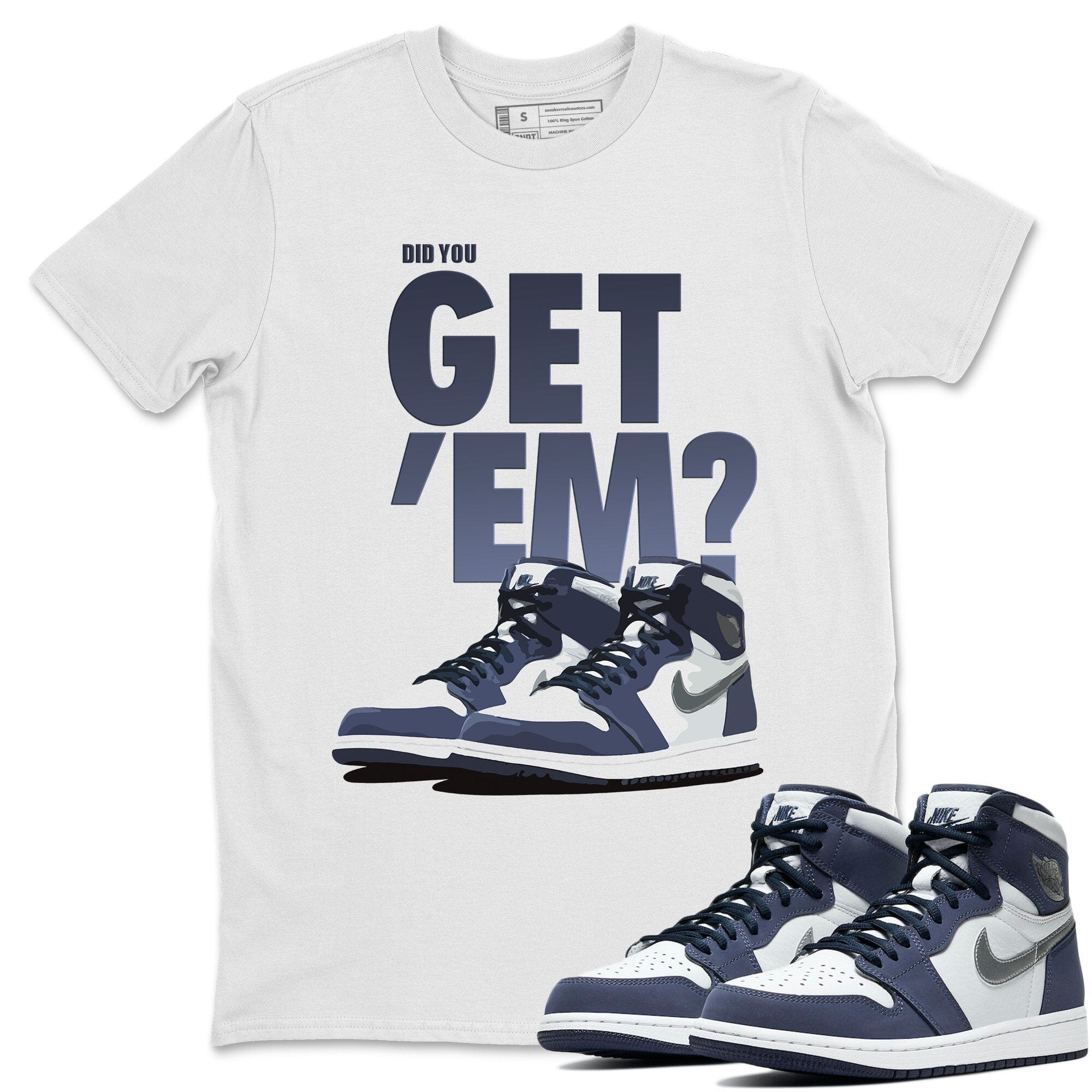 Did You Get 'Em Unisex Tops - Air Jordan 1 Midnight Navy
