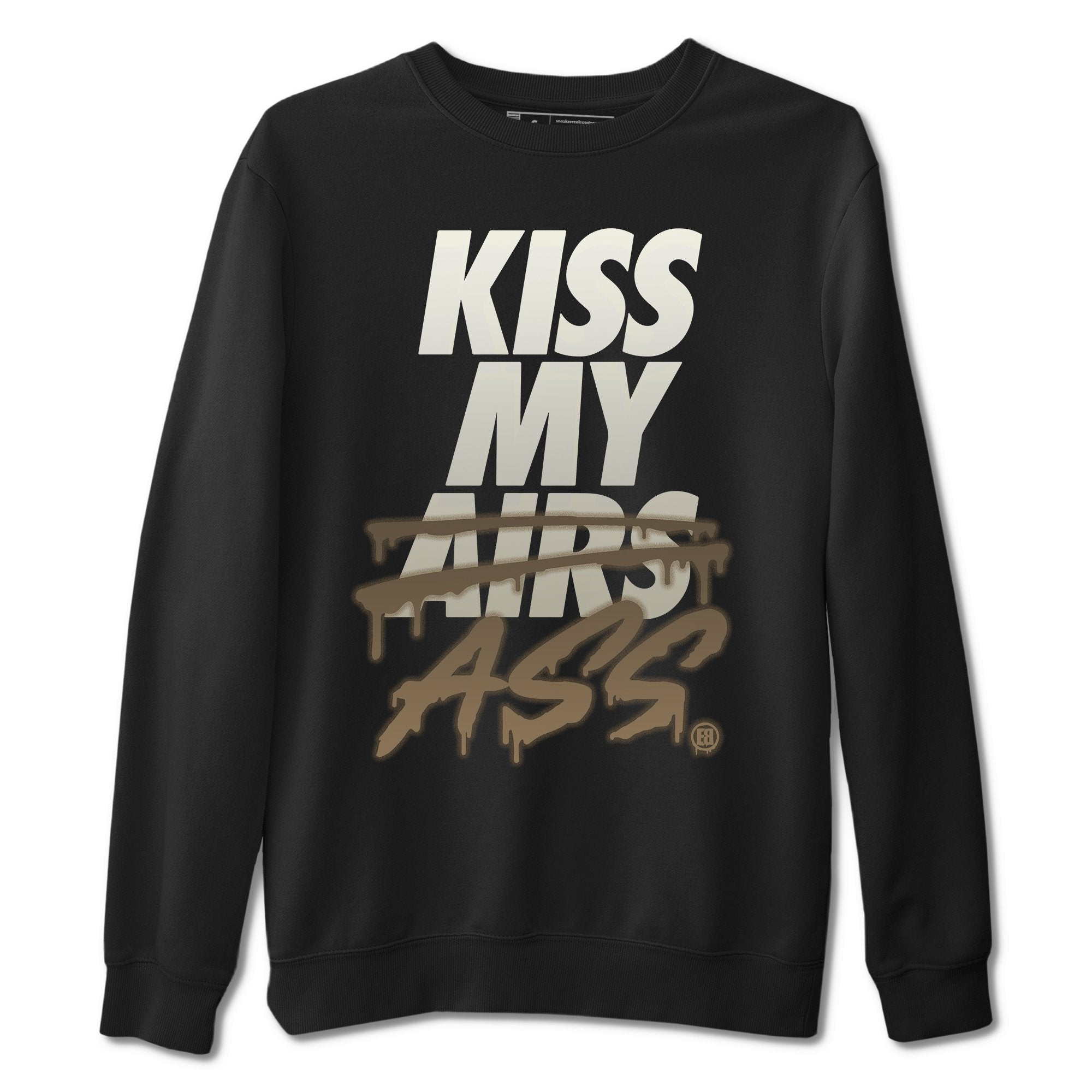 Kiss My Ass Unisex Tops - Air Jordan 1 Dark Mocha