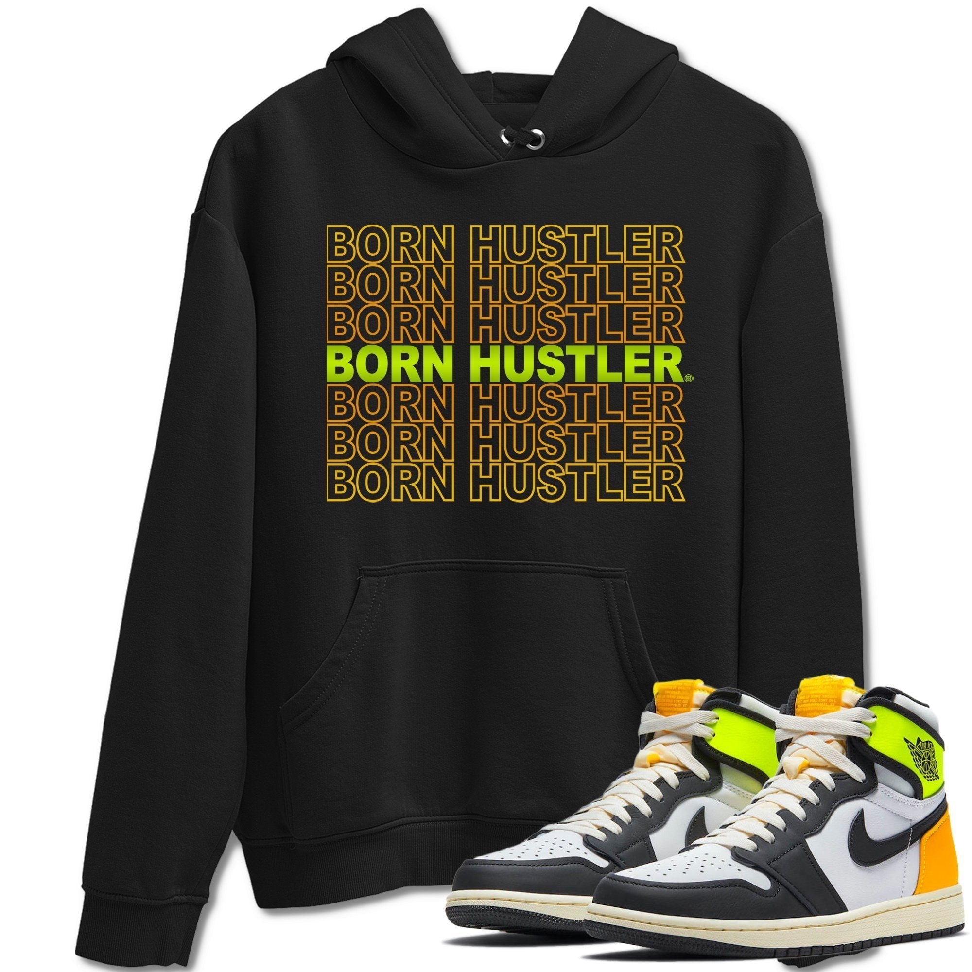 Born Hustler Unisex Tops - Air Jordan 1 Volt Gold