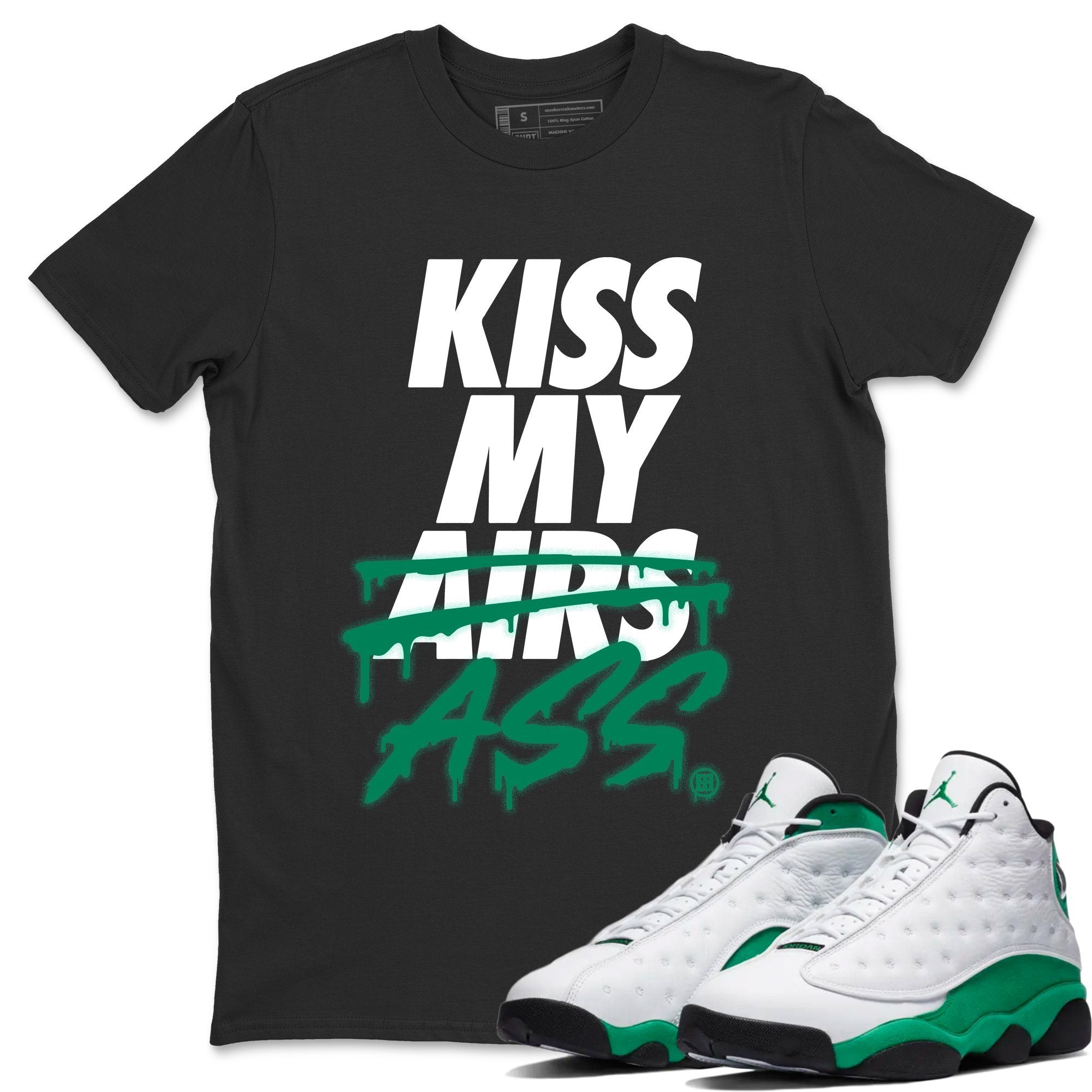 Kiss My Ass Unisex Tops - Air Jordan 13 Lucky Green