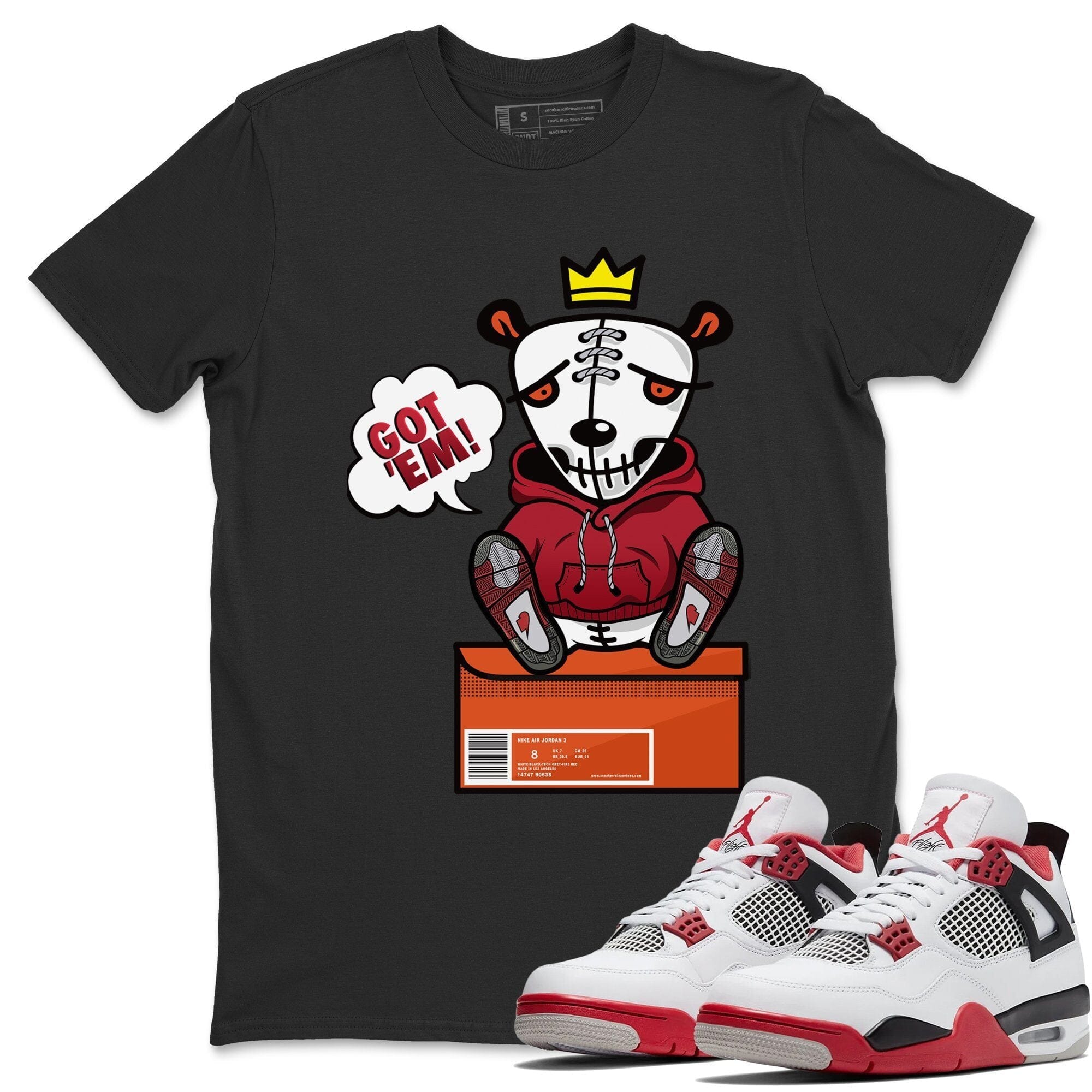 Got Em Unisex Tops - Air Jordan 4 Fire Red