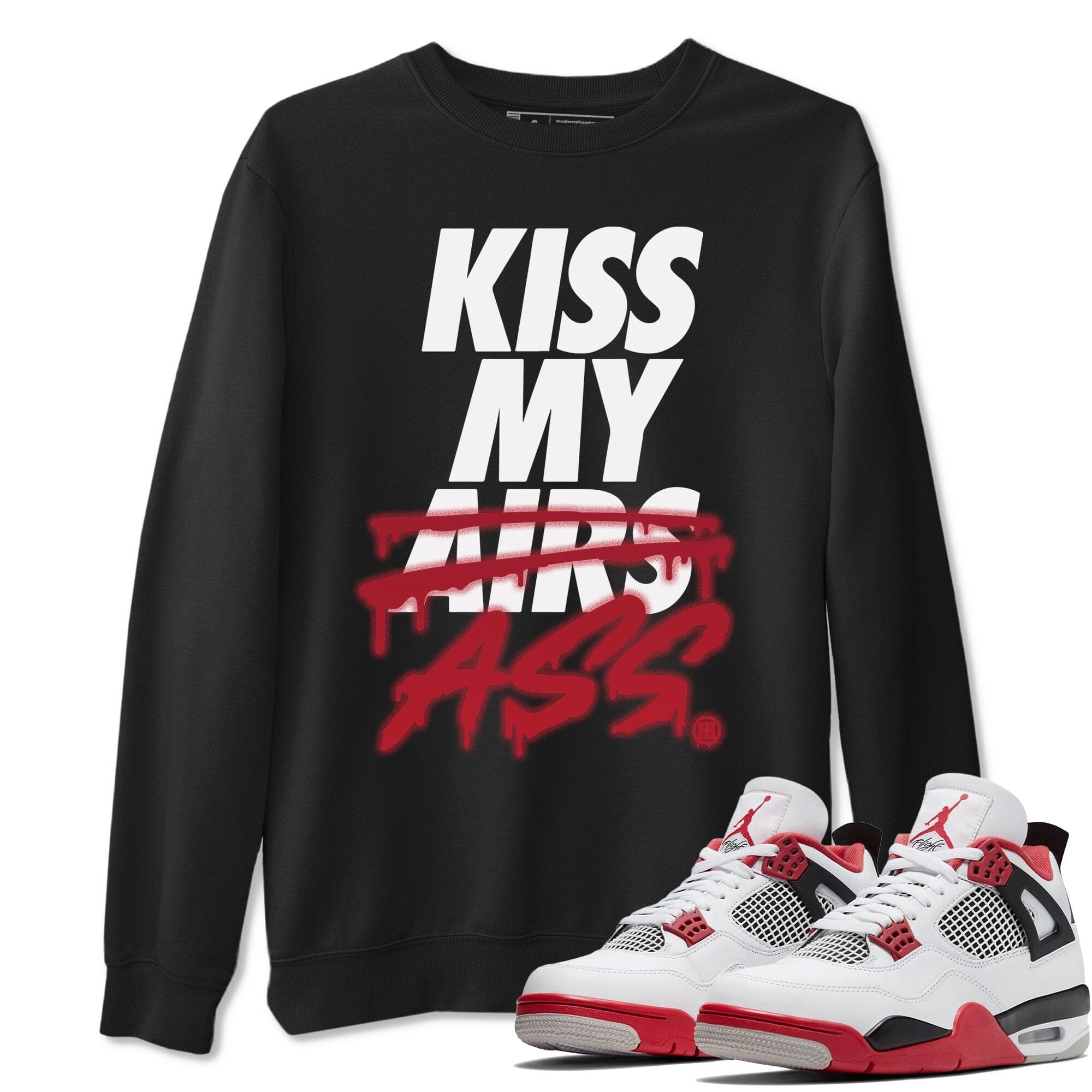 Kiss My Ass Unisex Tops - Air Jordan 4 Fire Red