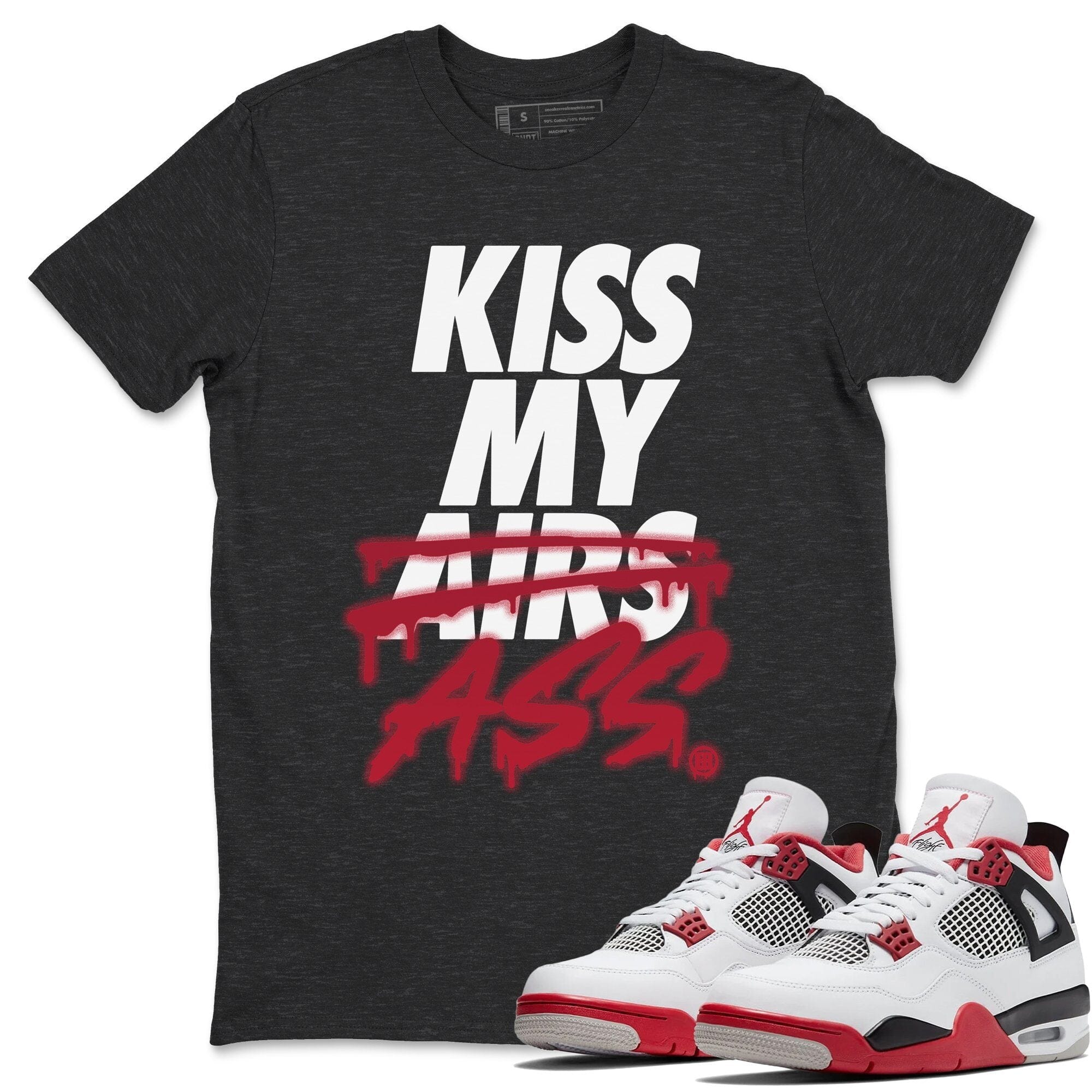 Kiss My Ass Unisex Tops - Air Jordan 4 Fire Red