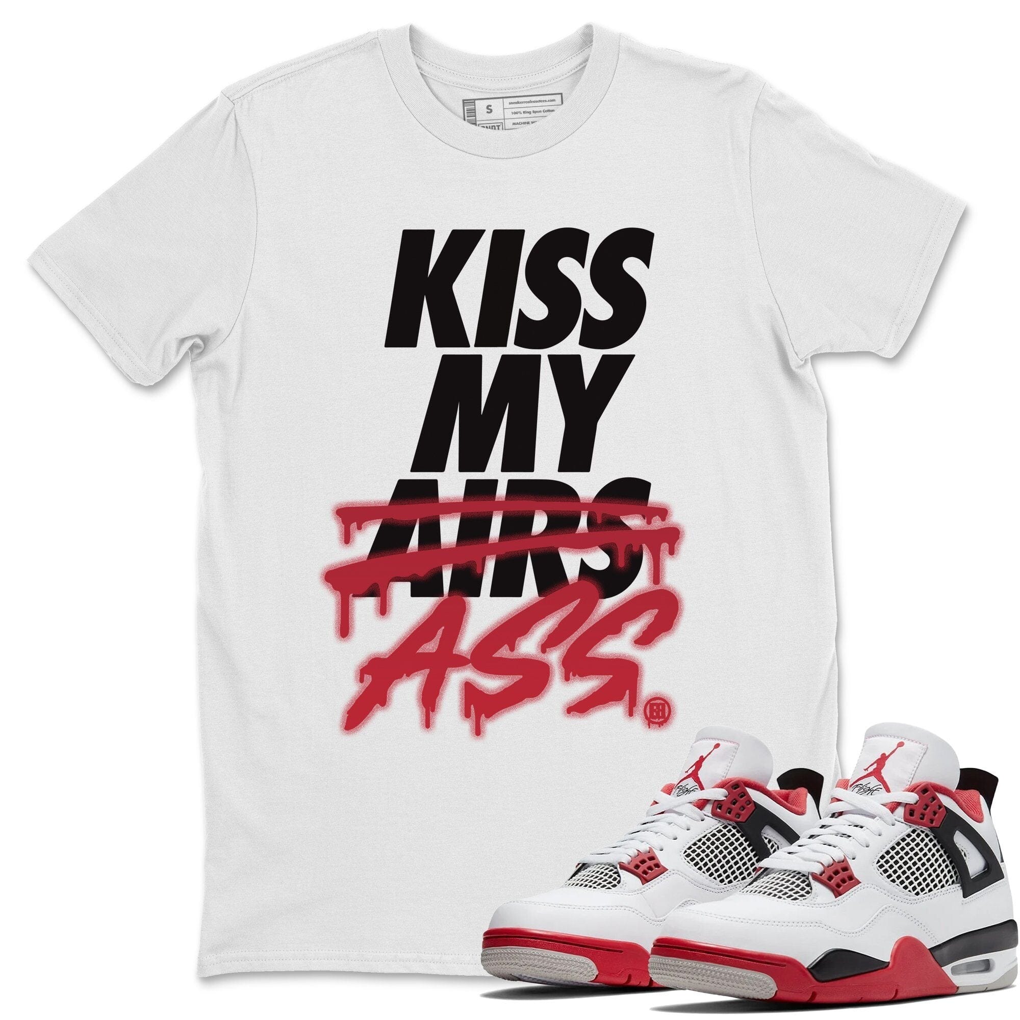 Kiss My Ass Unisex Tops - Air Jordan 4 Fire Red