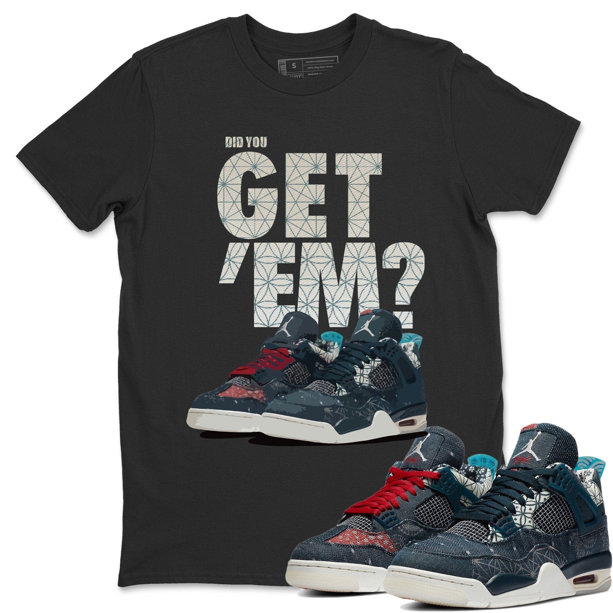 Did You Get 'Em Unisex Tops - Air Jordan 4 Deep Ocean