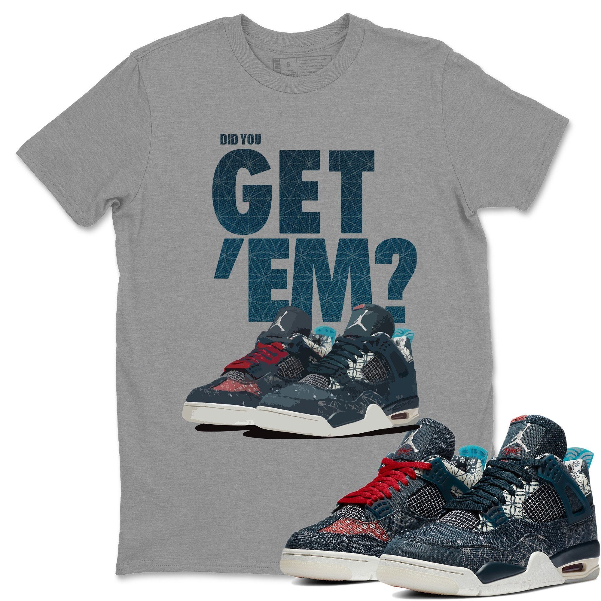 Did You Get 'Em Unisex Tops - Air Jordan 4 Deep Ocean
