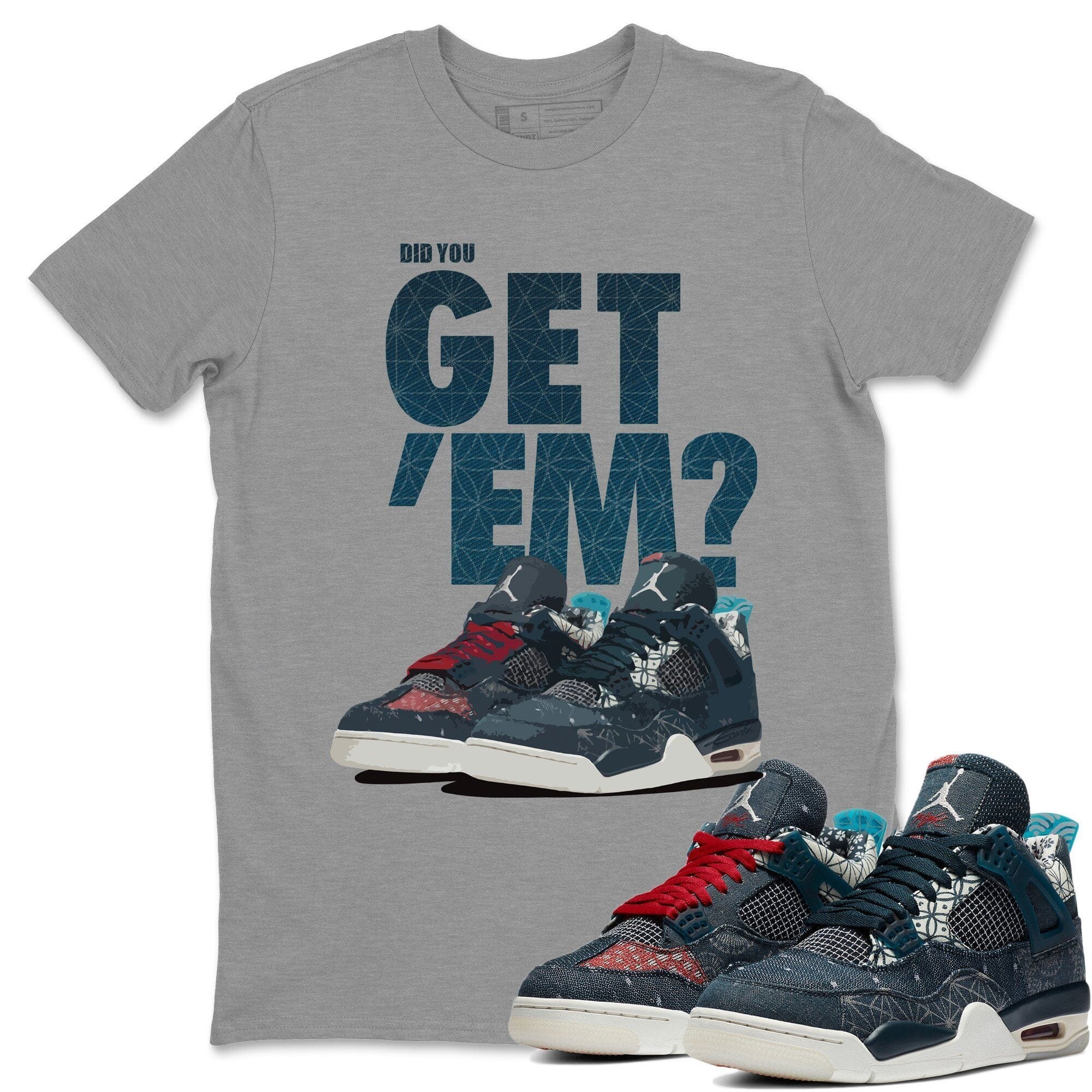 Did You Get 'Em Unisex Tops - Air Jordan 4 Deep Ocean